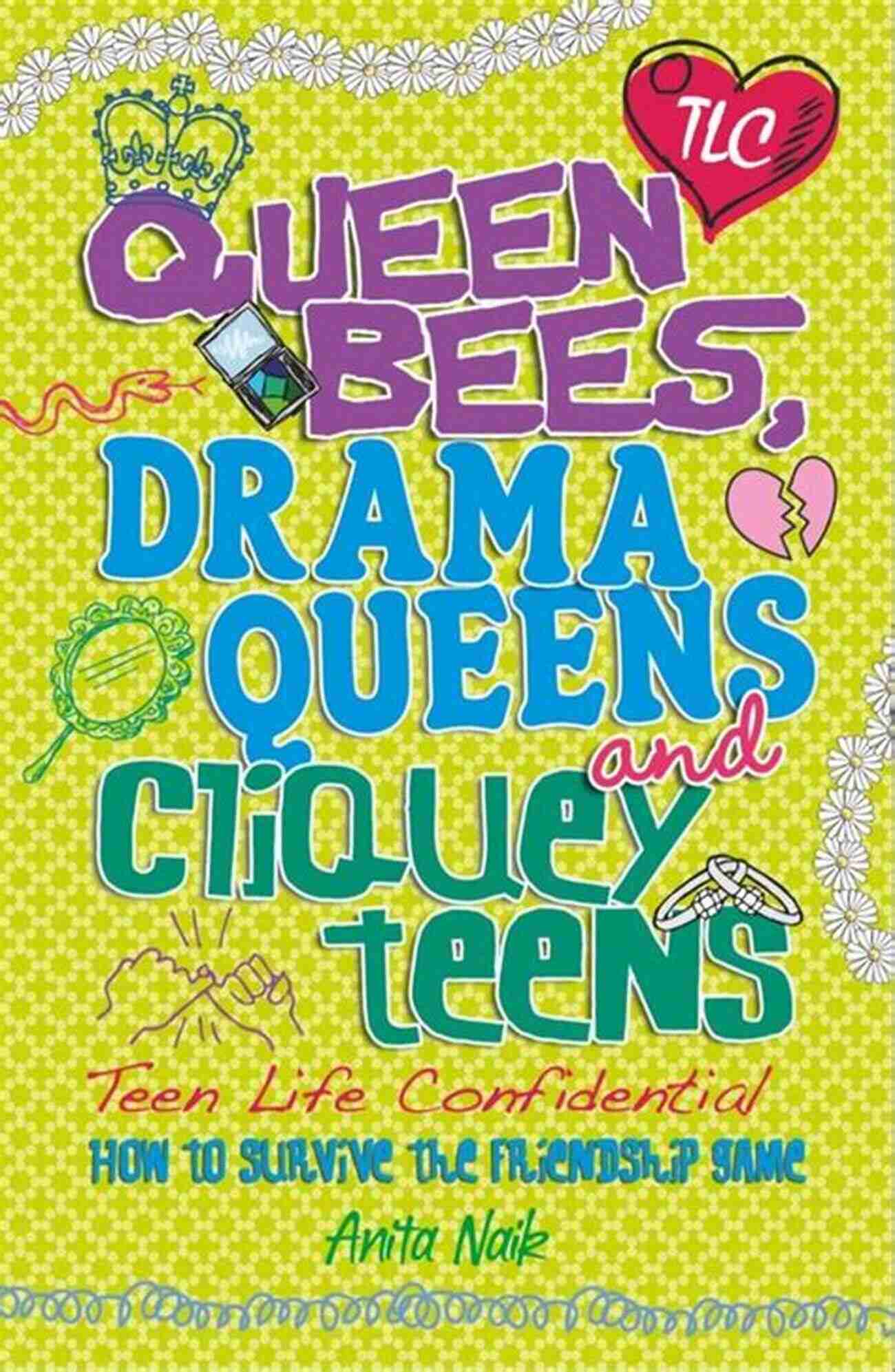 A Book Cover Featuring The Title 'Teen Life Confidential 10' Queen Bees Drama Queens Cliquey Teens (Teen Life Confidential 10)