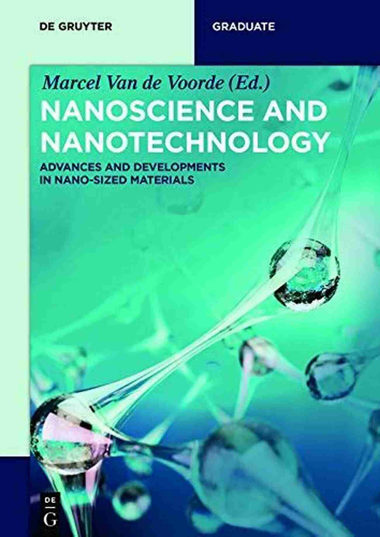 Advances And Developments In Nano Sized Materials De Gruyter Stem Nanoscience And Nanotechnology: Advances And Developments In Nano Sized Materials (De Gruyter STEM)