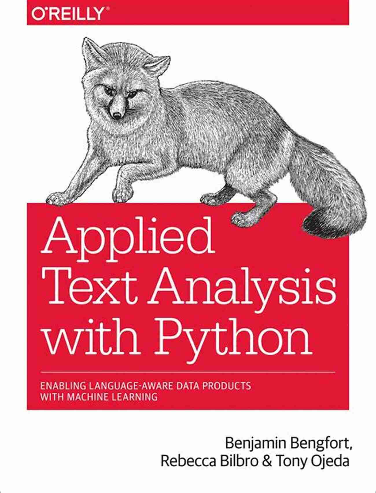 Applied Text Analysis With Python Applied Text Analysis With Python: Enabling Language Aware Data Products With Machine Learning