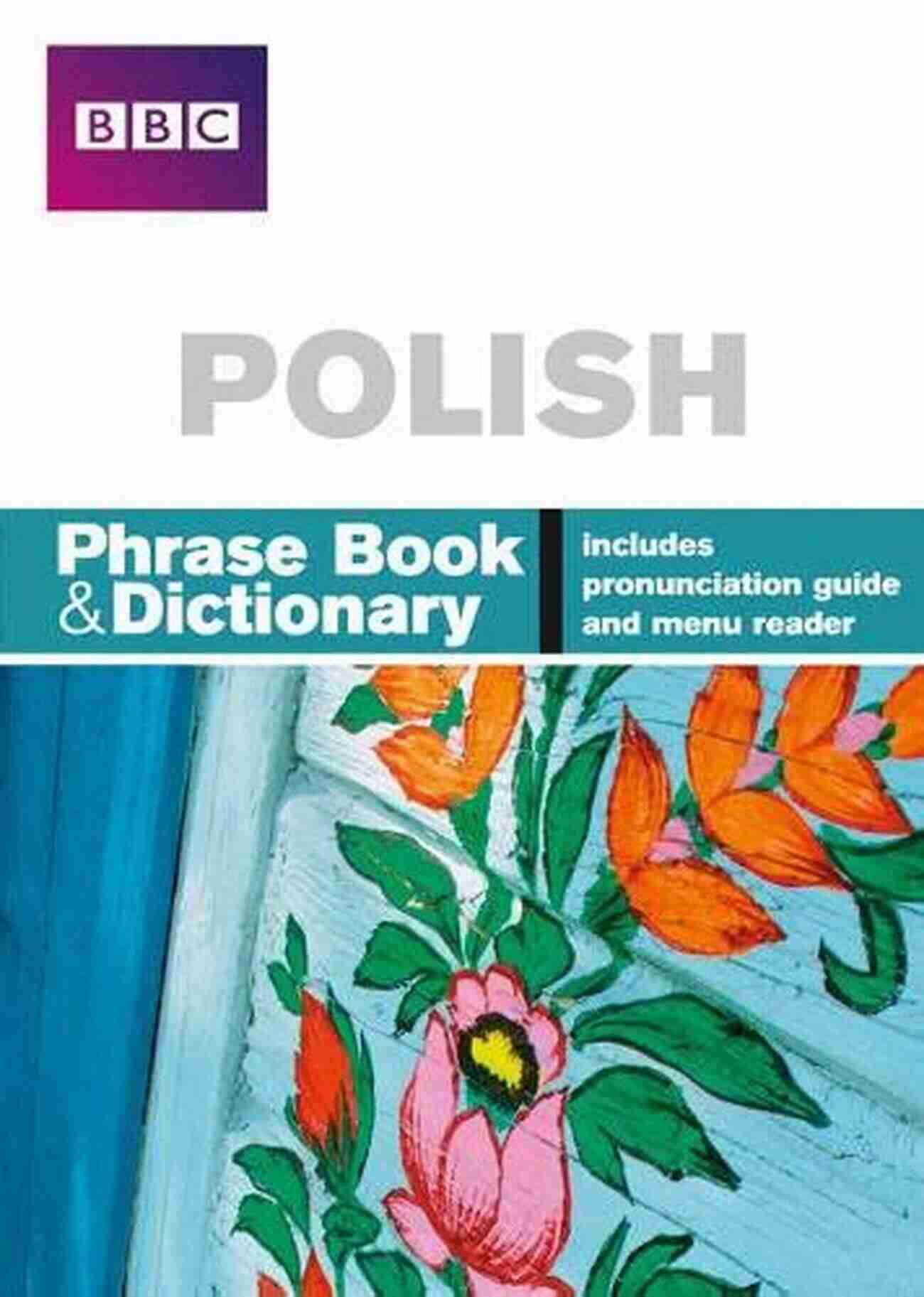 BBC Polish Phrasebook BBC Polish Phrasebook And Dictionary