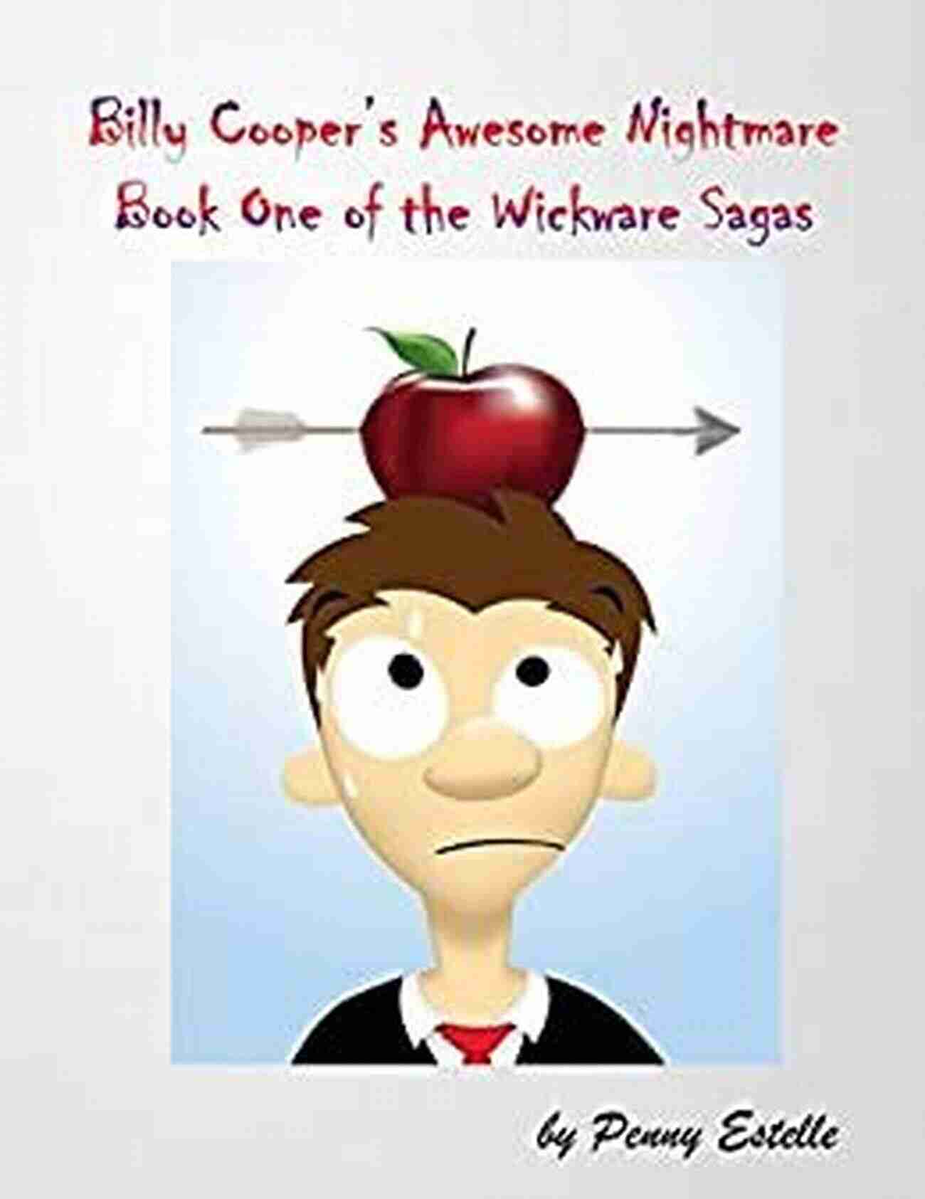 Billy Cooper Awesome Nightmare The Wickware Sagas Billy Cooper S Awesome Nightmare (The Wickware Sagas 1)