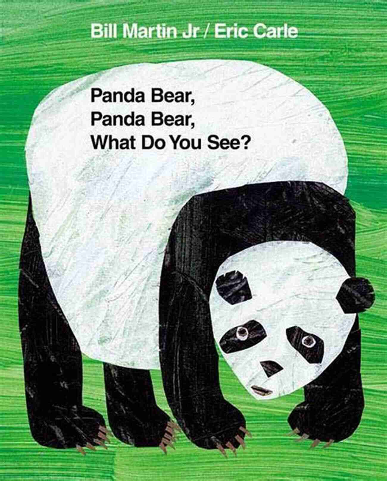 Book Cover Of 'Panda Bear, Panda Bear, What Do You See?' Illustrating Various Animals Including A Panda Bear Pandas Let S Meet Mrs Huggs: Panda Bears For Kids (Children S Bear Books)