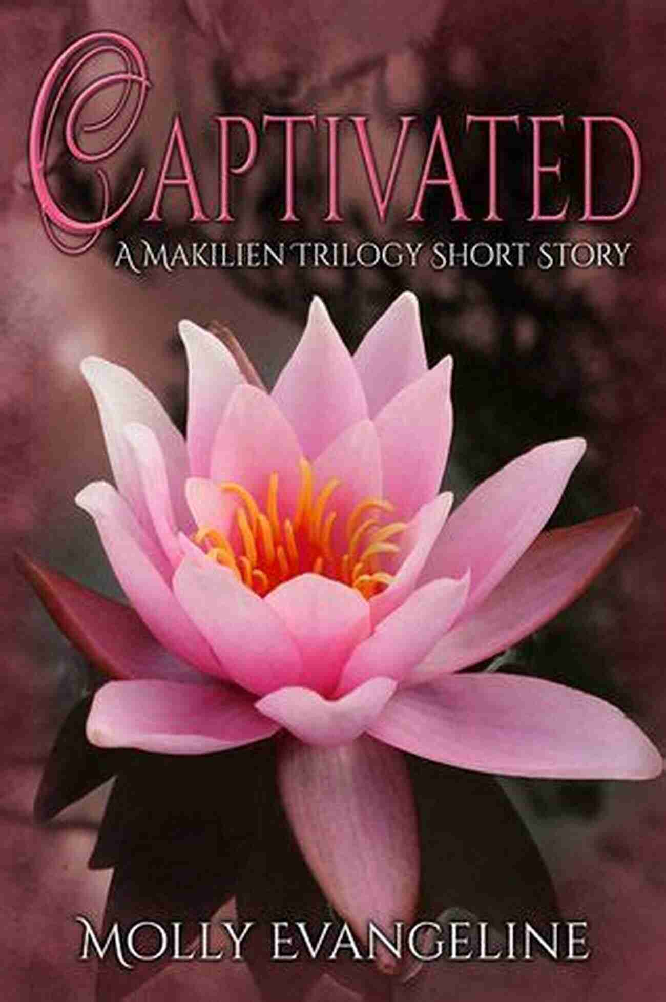 Captivated Makilien Trilogy Cover Captivated: A Makilien Trilogy Short Story