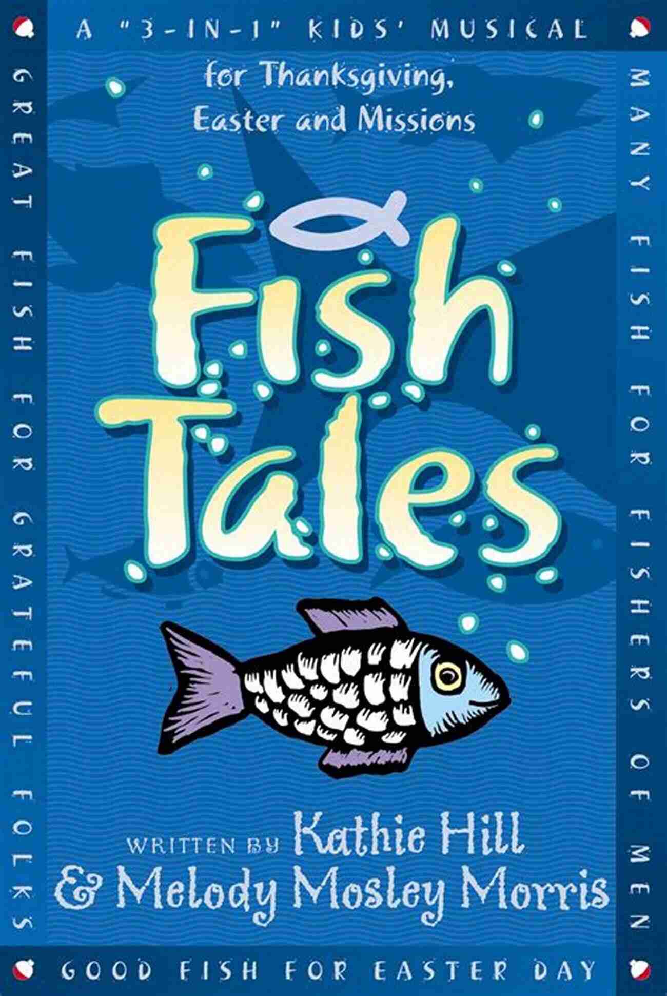 Collection Of Lost Fish Tales The Ones That Got Away: A Collection Of Lost Fish Tales (The Fish Tales)