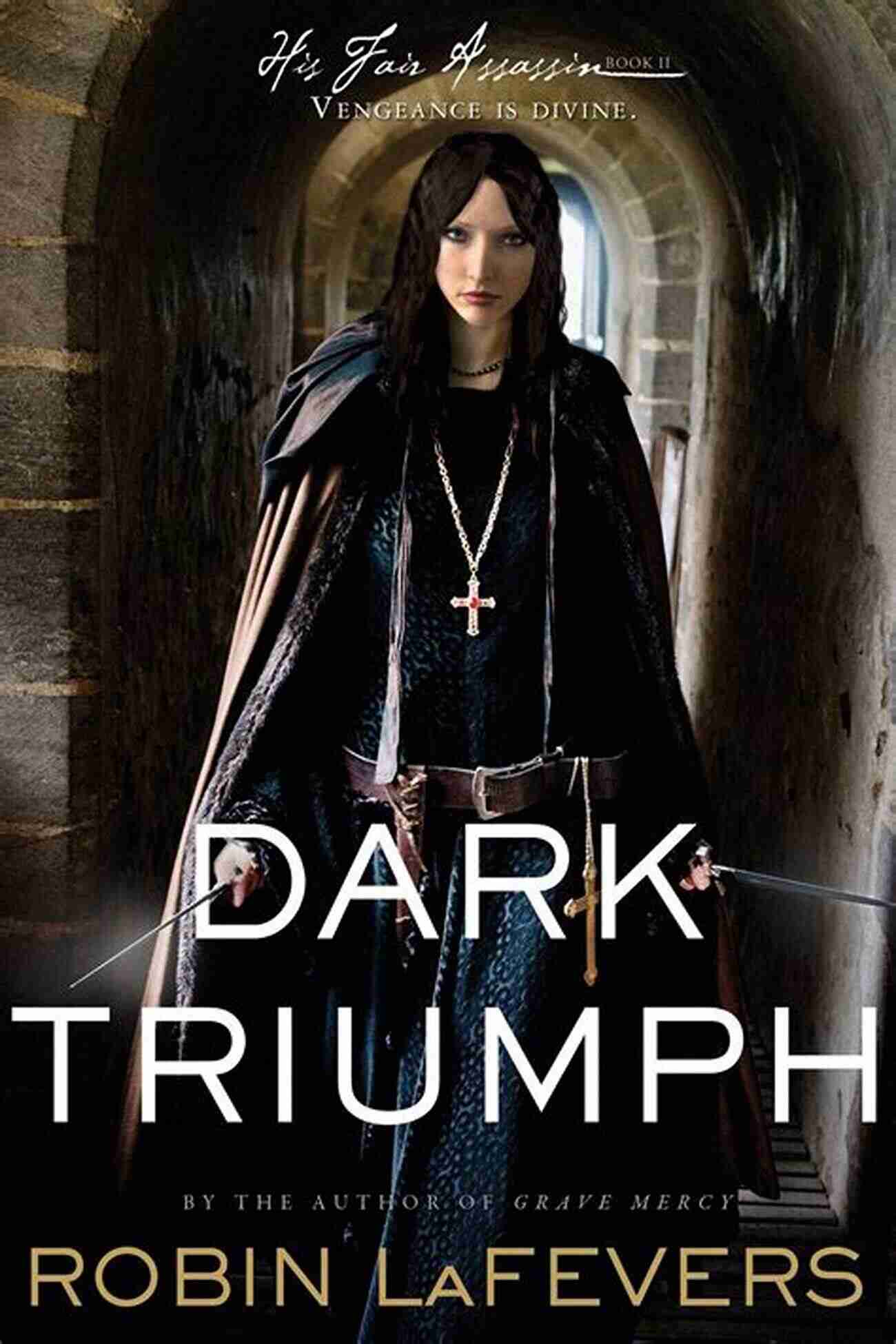 Cover Of Dark Triumph His Fair Assassin Trilogy Dark Triumph (His Fair Assassin Trilogy 2)