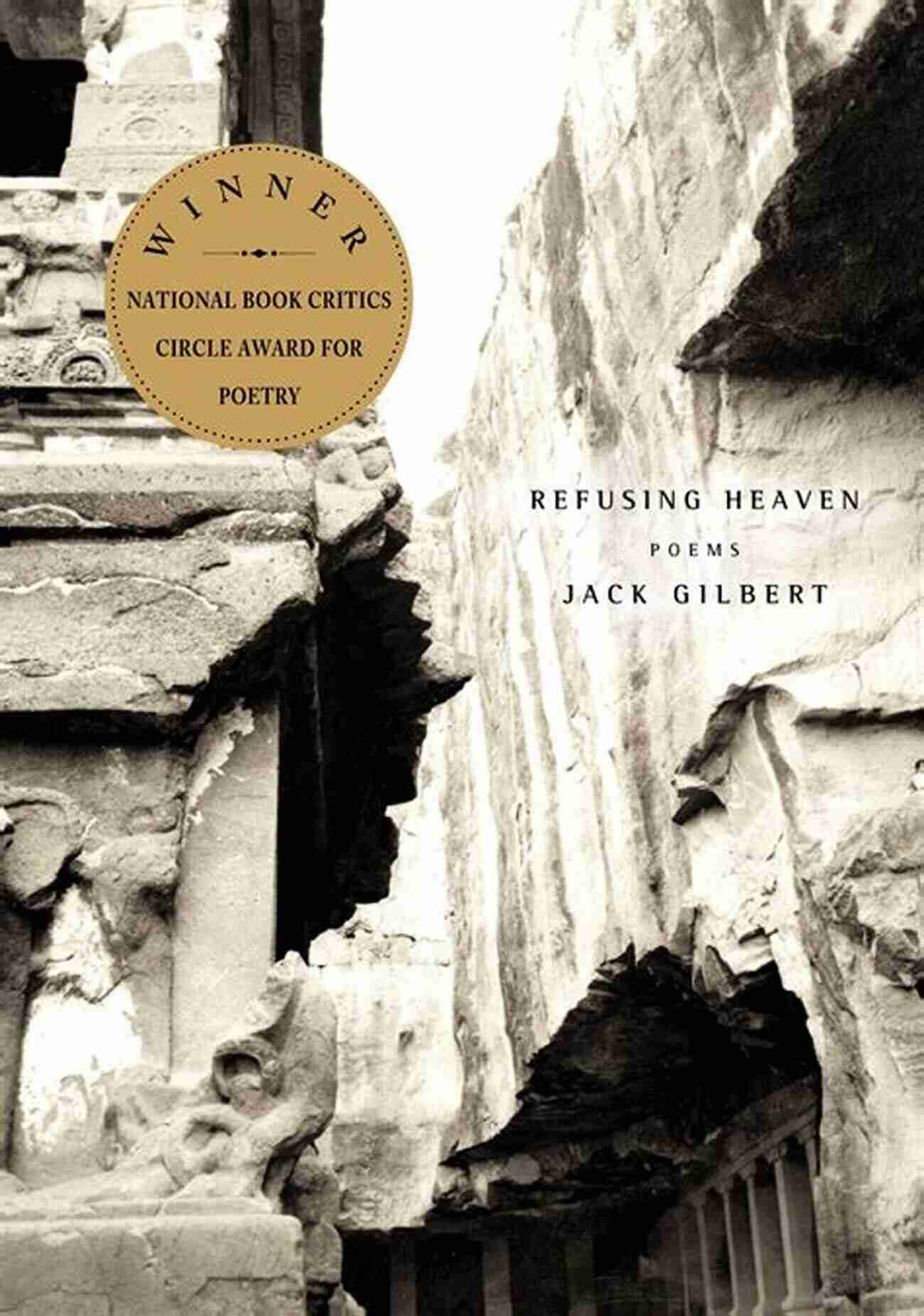 Cover Of The Book Refusing Heaven By Jack Gilbert Refusing Heaven: Poems Jack Gilbert