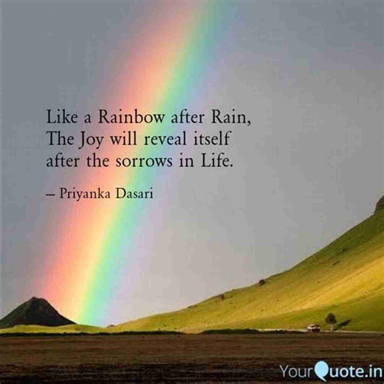 Even On Days When It Rains Rainbows After The Rain Even On Days When It Rains: A True Story Of Hardship And Maternal Love