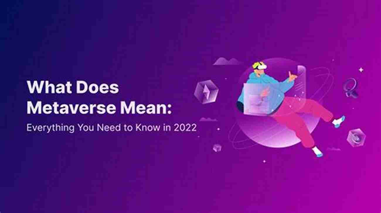 Exploring The Metaverse METAVERSE: What Is Metaverse? All You Need To Know About The New Digital Economy Transforming The Way We Live Invest And Do Business Metaverse ETFs NFTs Crypto Blockchain DeFi Gaming Projects