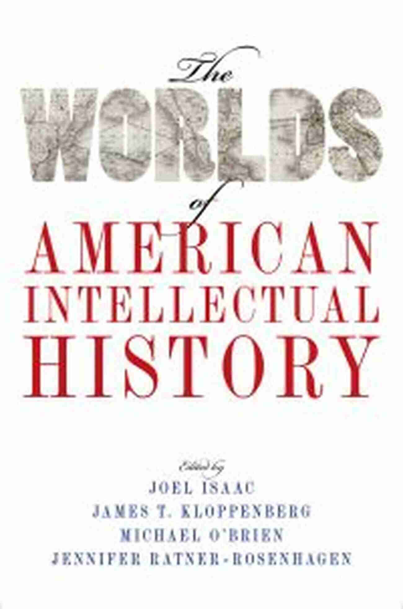 Exploring The Evolution Of American Intellectual History American Intellectual History: A Very Short 