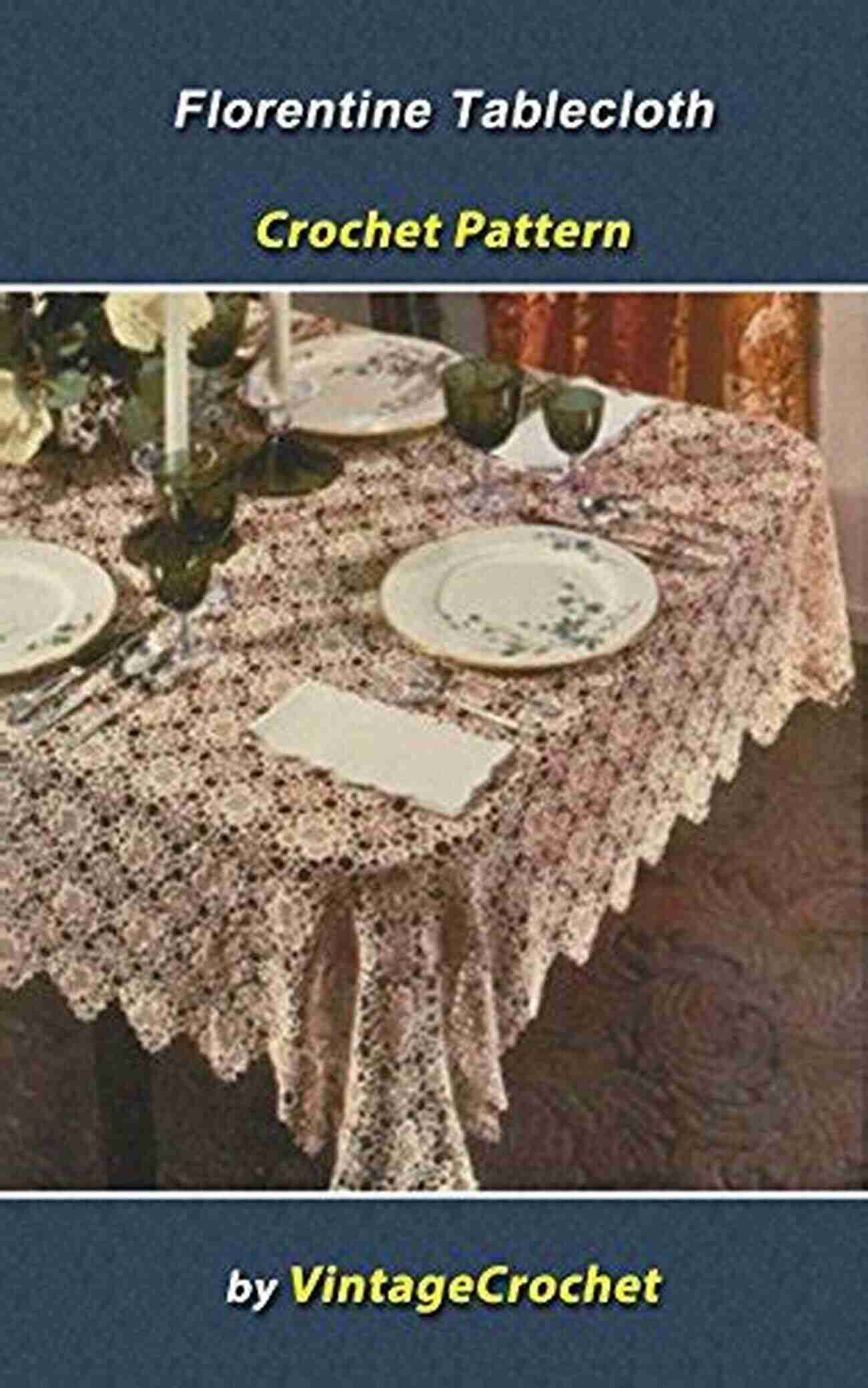 Florentine Tablecloth Vintage Crochet Pattern