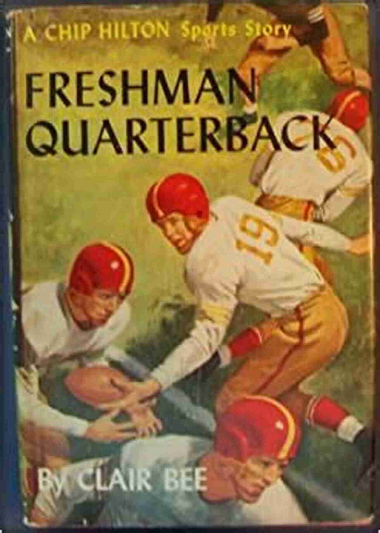 Freshman Quarterback Chip Hilton Sports Freshman Quarterback (Chip Hilton Sports 9)