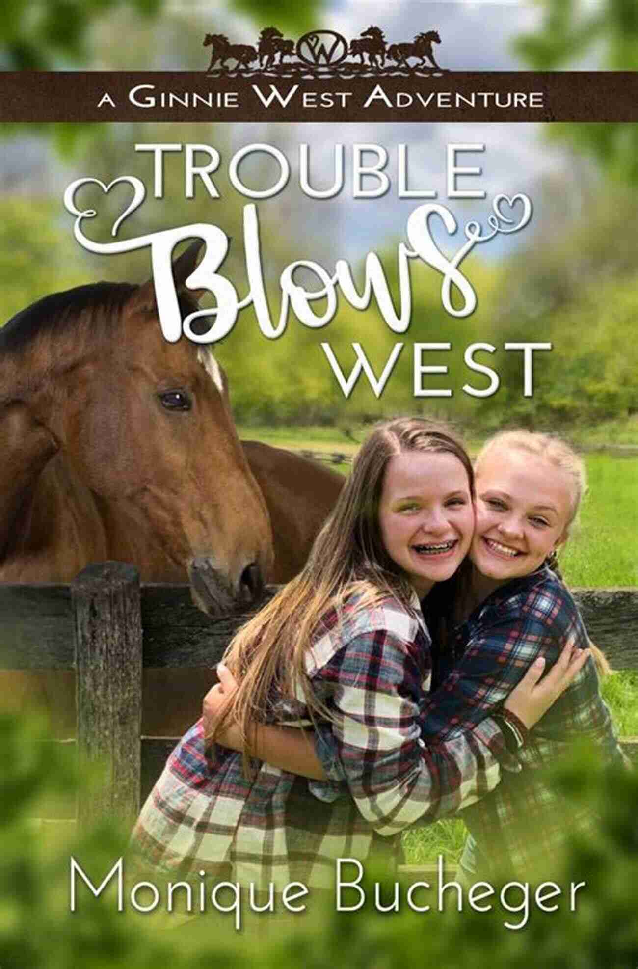 Ginnie West Adventure Trouble Blows West: (A Ginnie West Adventure 2)