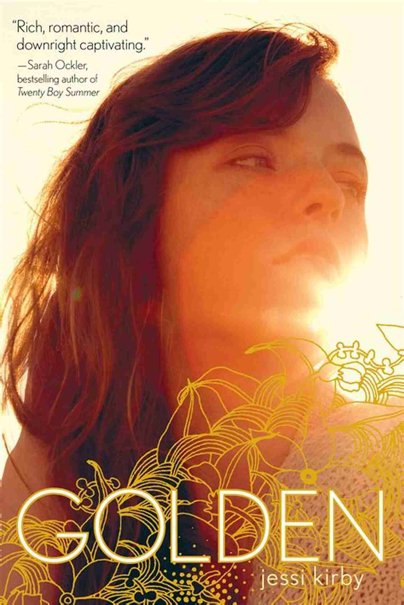 Golden Jessi Kirby A Captivating Novel By Bestselling Author Jessi Kirby Golden Jessi Kirby