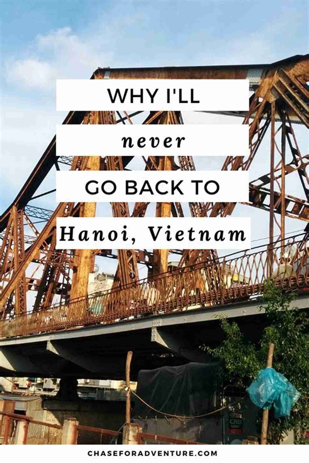 Hanoi, Vietnam Budget Friendly Asian Adventure Voyage For Less: Top Destinations For Seeing The World On A Budget