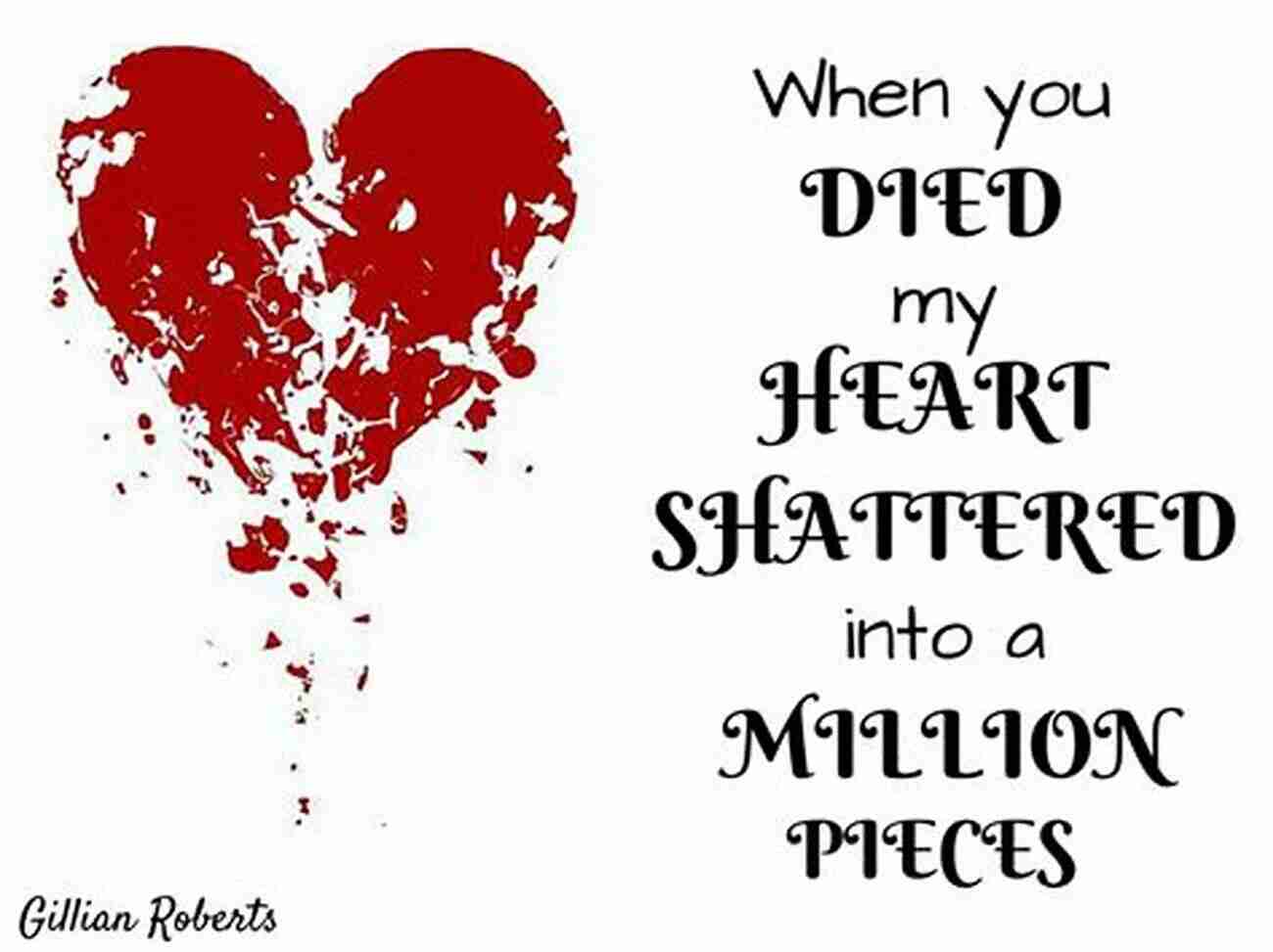 Heart Shattered Into A Million Pieces Uncanny Words Of Broken Heart: Pain Could Never Be Just Words