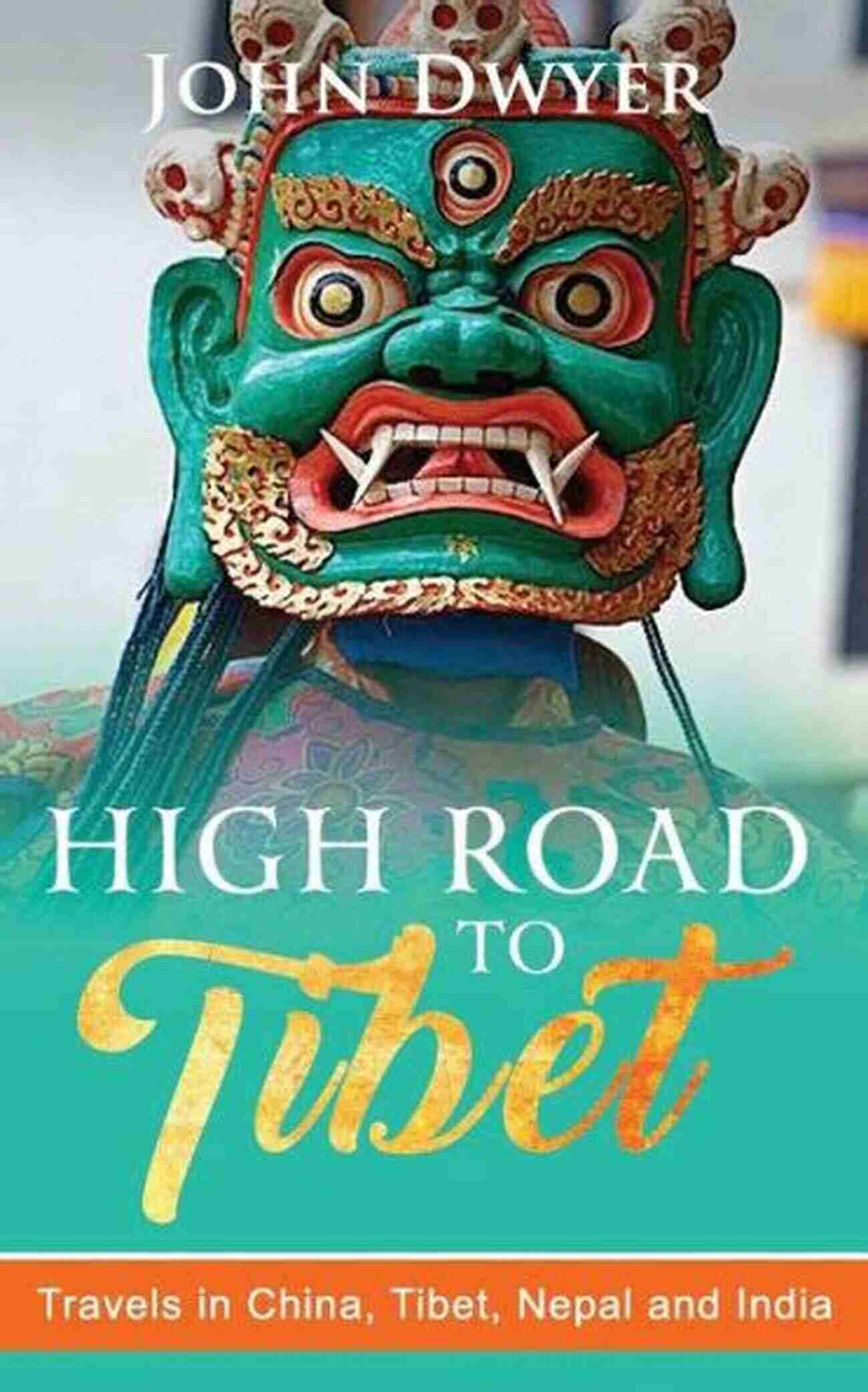 High Road To Tibet Travels In China Tibet Nepal And India High Road To Tibet Travels In China Tibet Nepal And India (Round The World Travel 3)