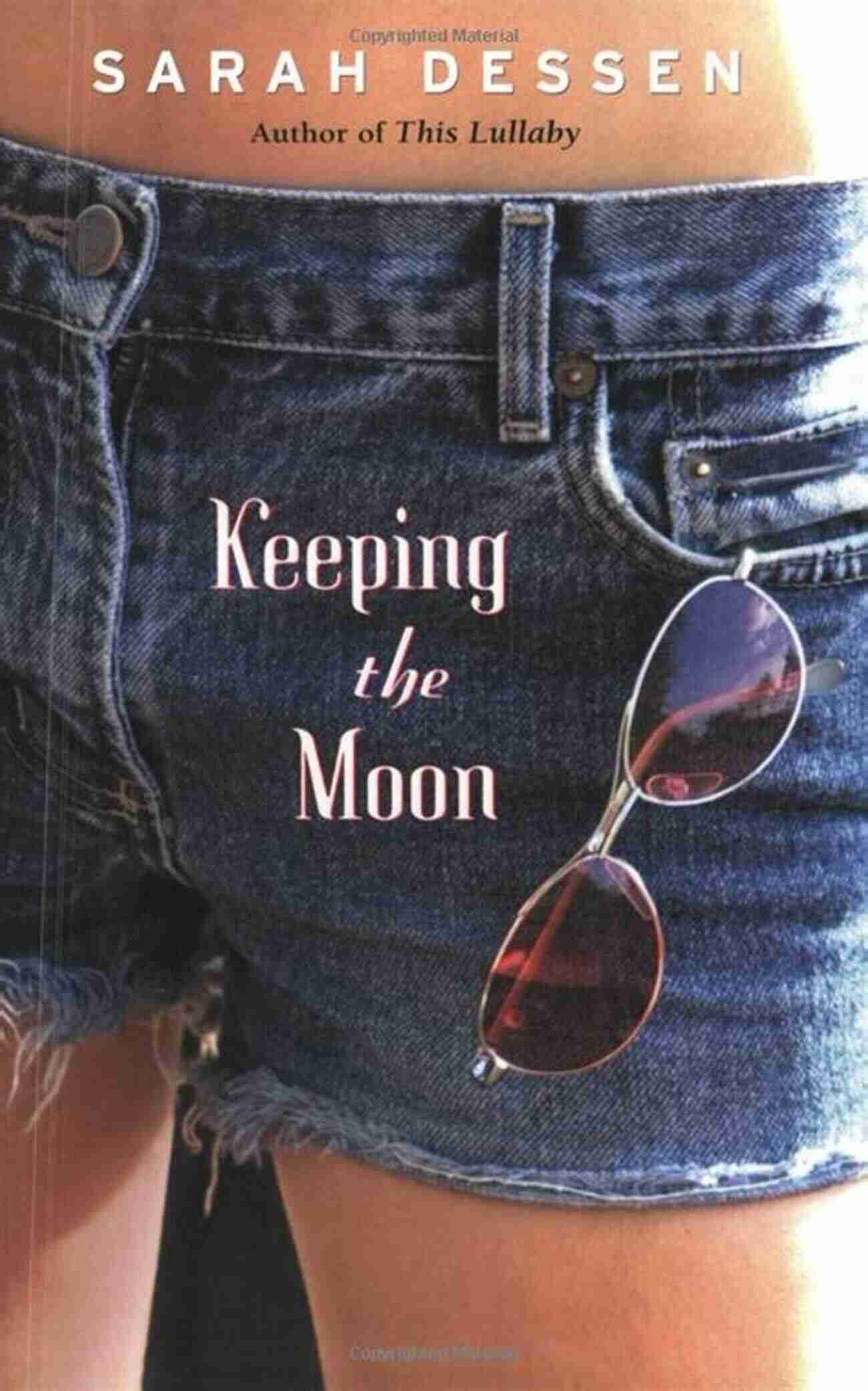 Keeping The Moon Book Cover Sarah Dessen Keeping The Moon Sarah Dessen