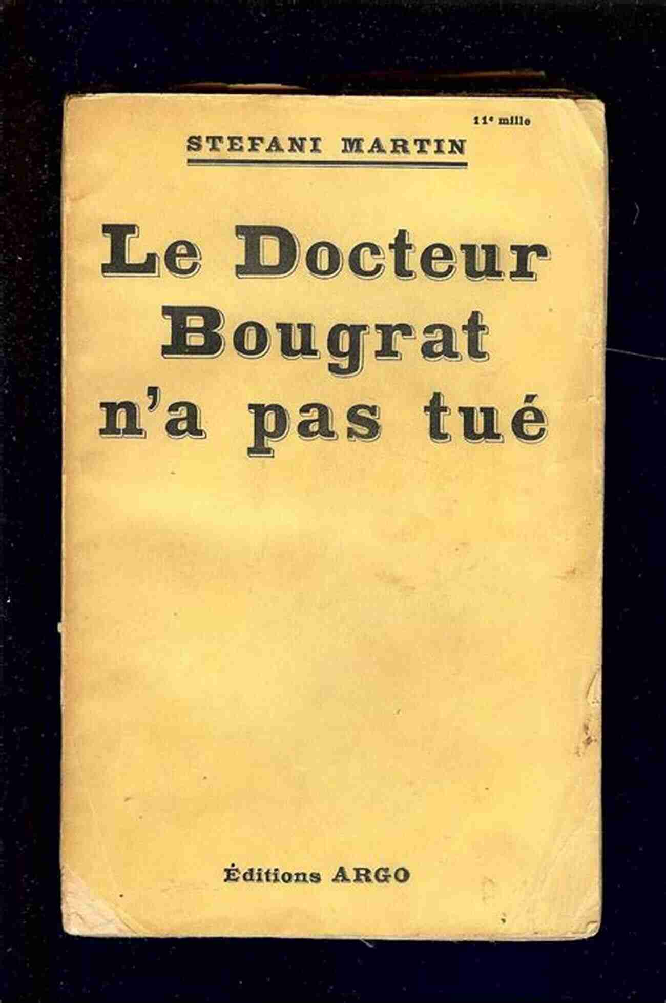 Le Carnet De Notes Du Dr Bougrat Le Secret Du Dr Bougrat