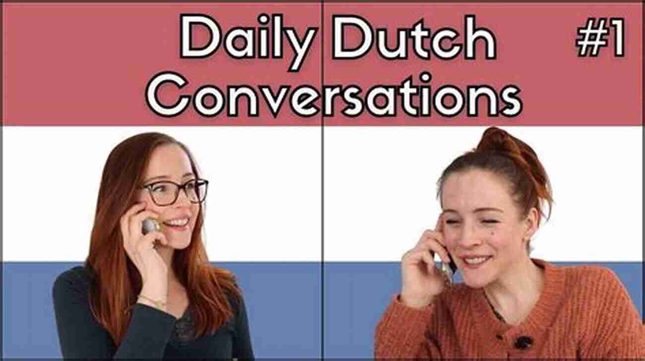 Learn Colloquial Dutch For Everyday Conversations Colloquial Dutch 2: The Next Step In Language Learning