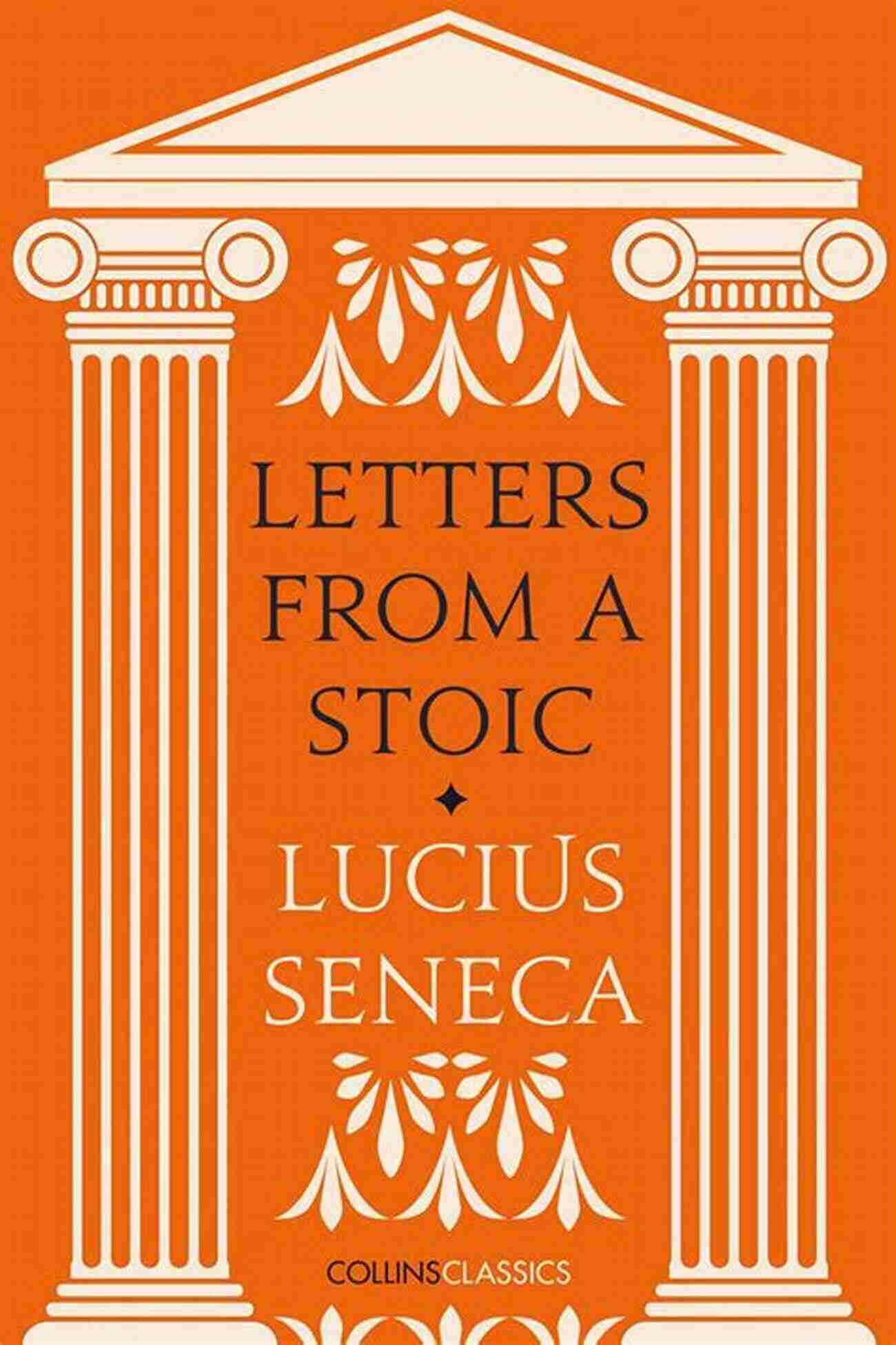 Letters From Stoic Collins Classics: Book Cover Letters From A Stoic (Collins Classics)