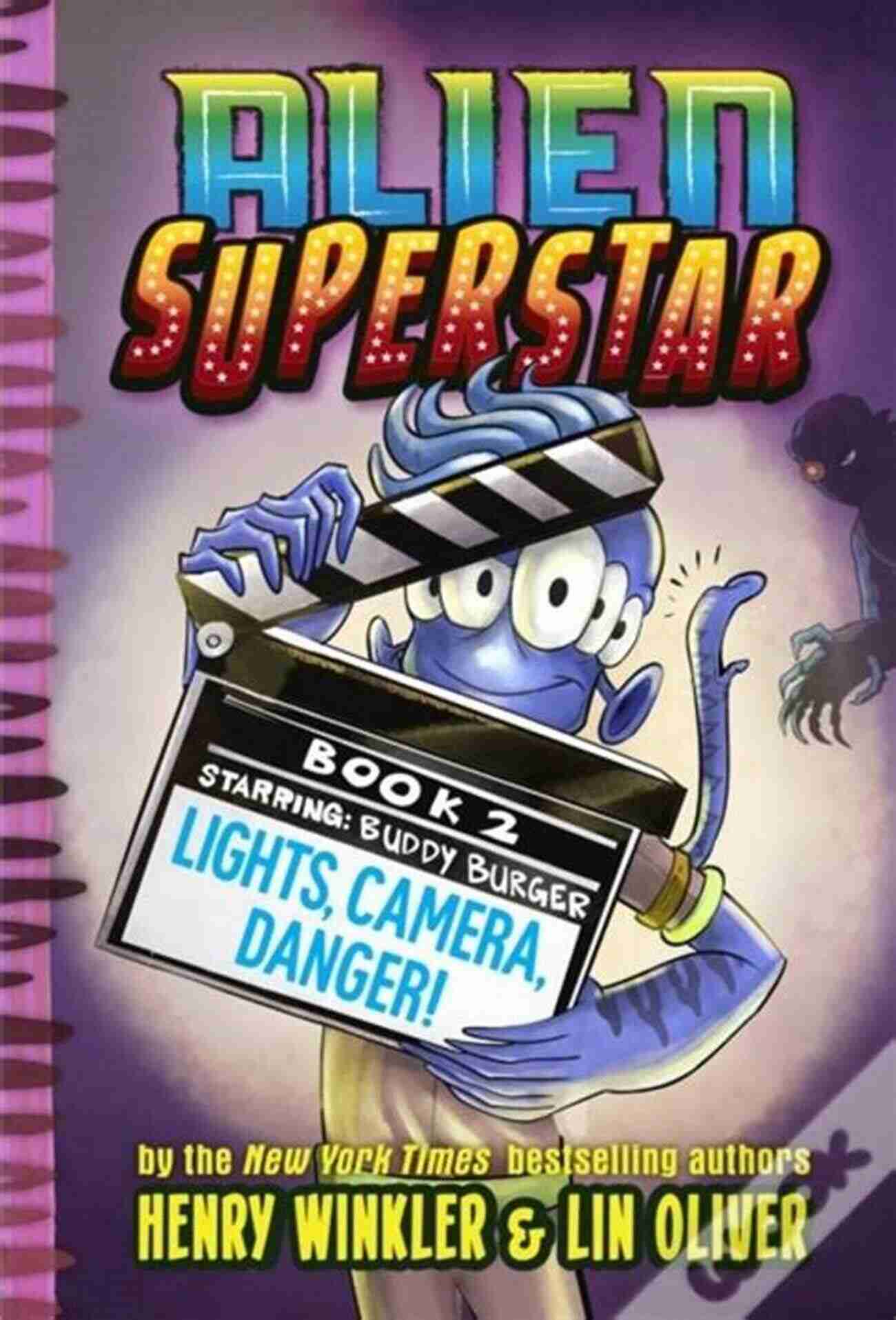 Lights Camera Danger Alien Superstar Lights Camera Danger (Alien Superstar 2)