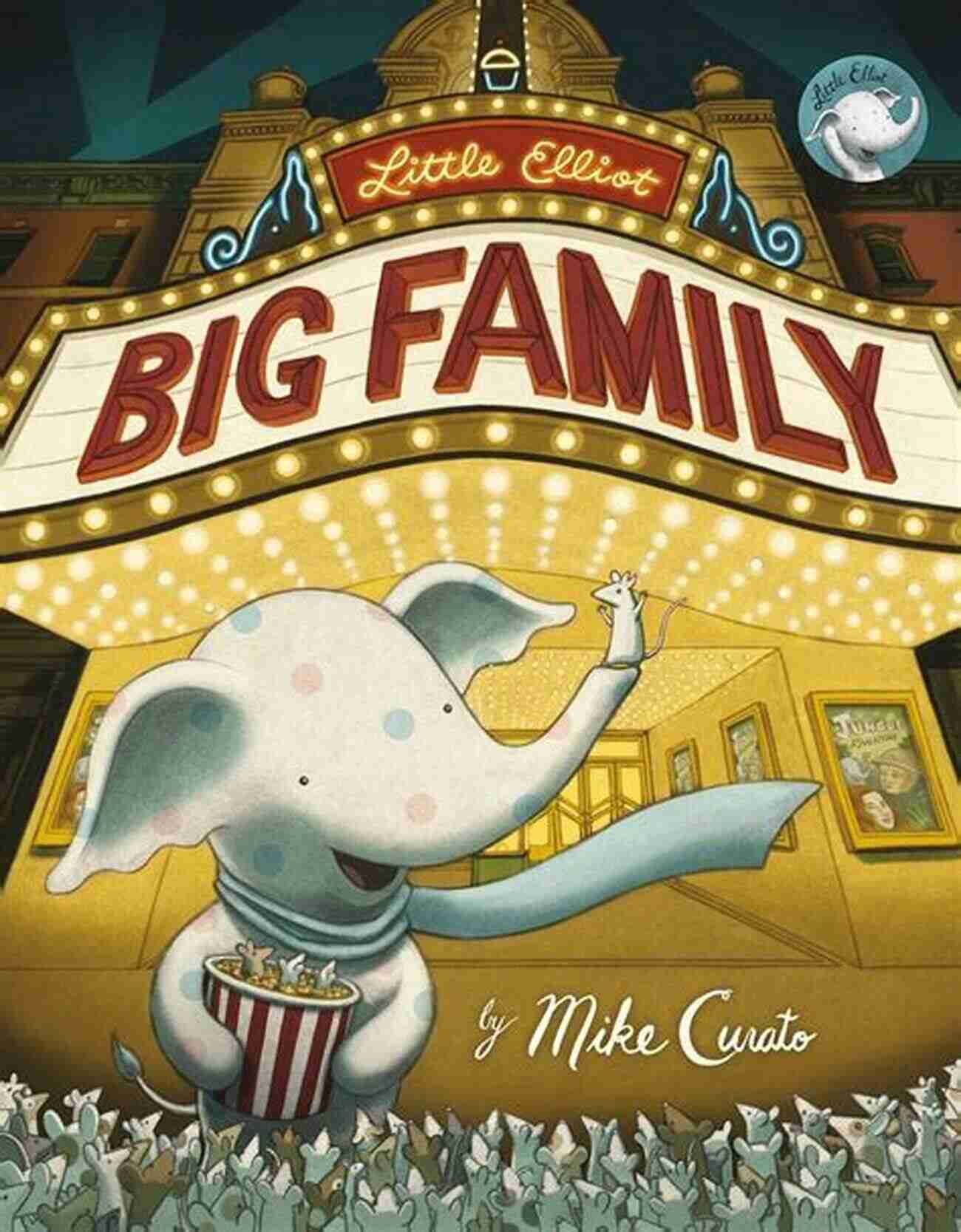 Little Elliot Big Family Cover Little Elliot Big Family Mike Curato