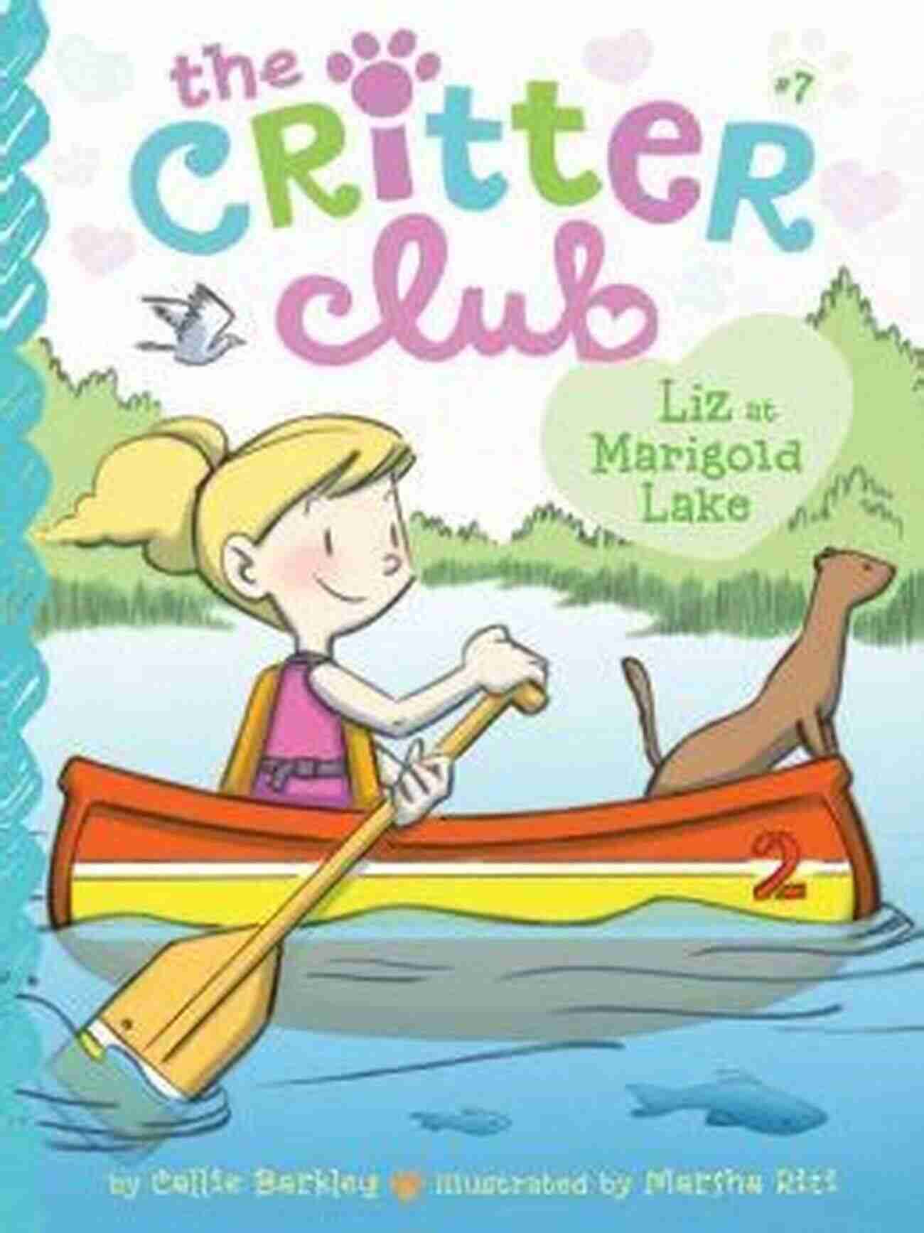 Liz At Marigold Lake The Critter Club Liz At Marigold Lake (The Critter Club 7)