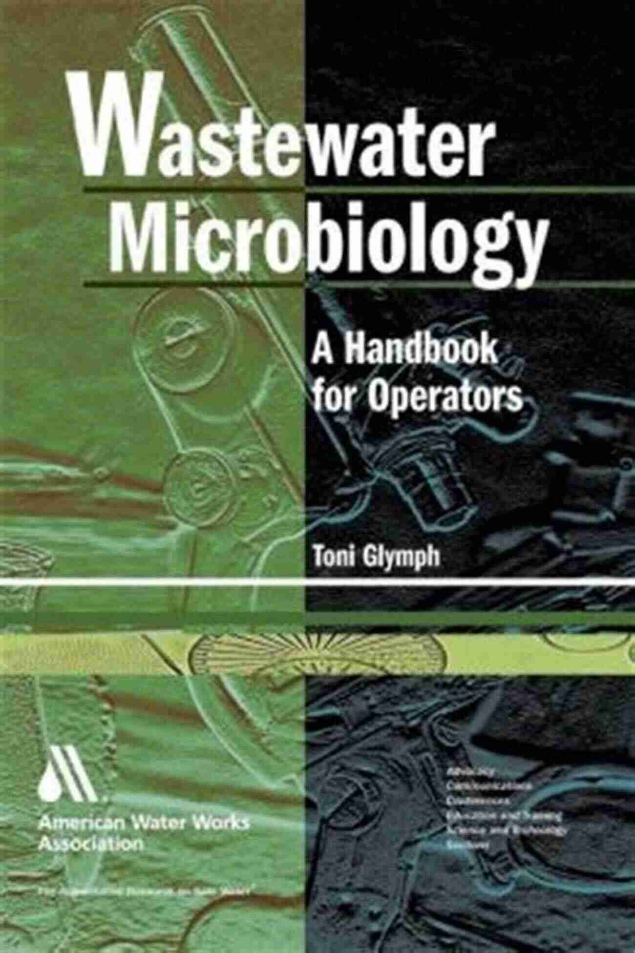 Microbiology For Water And Wastewater Operators Microbiology For Water And Wastewater Operators (Revised Reprint)