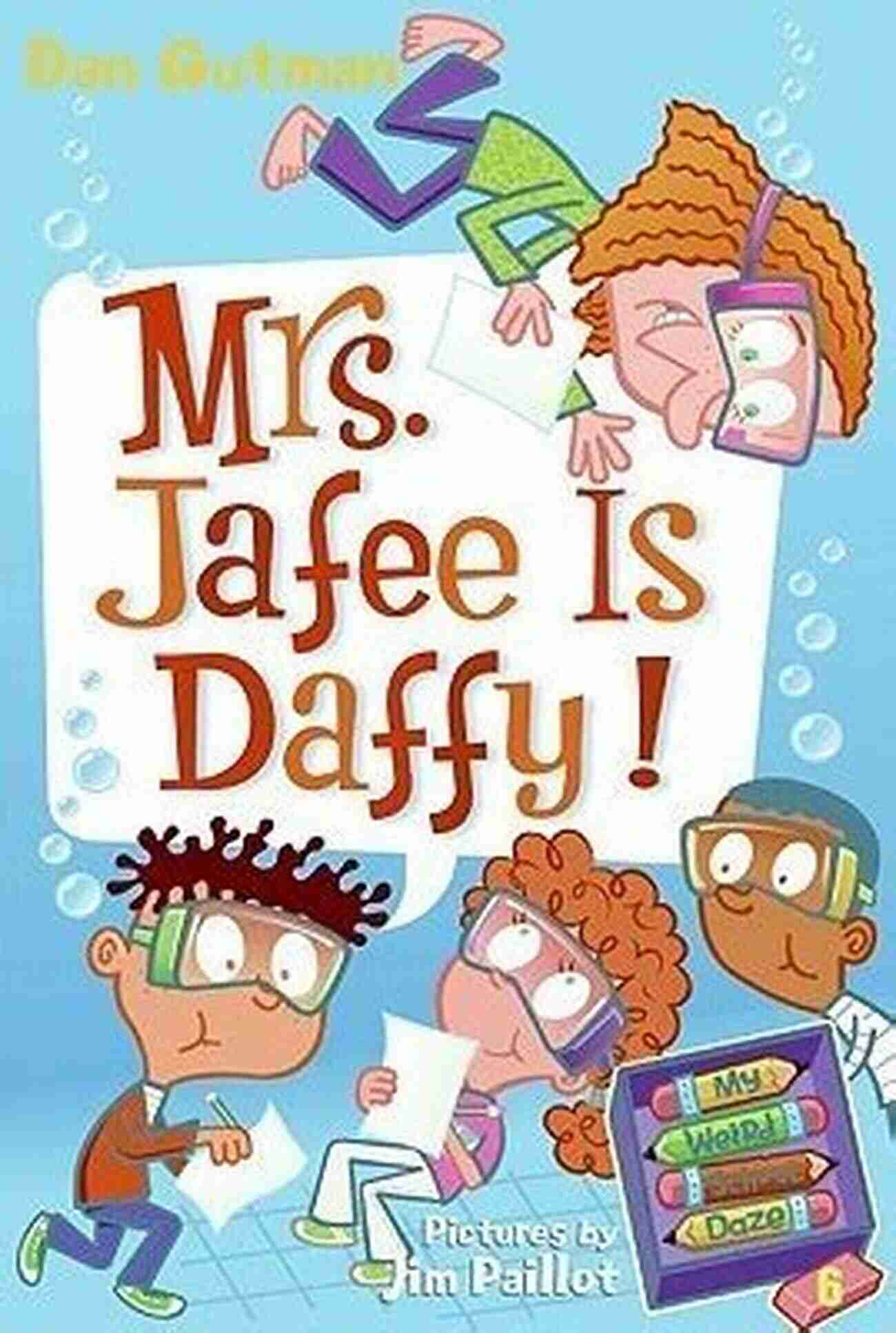 Mrs. Jafee Is A Funny And Quirky Teacher At My Weird School Daze My Weird School Daze #6: Mrs Jafee Is Daffy