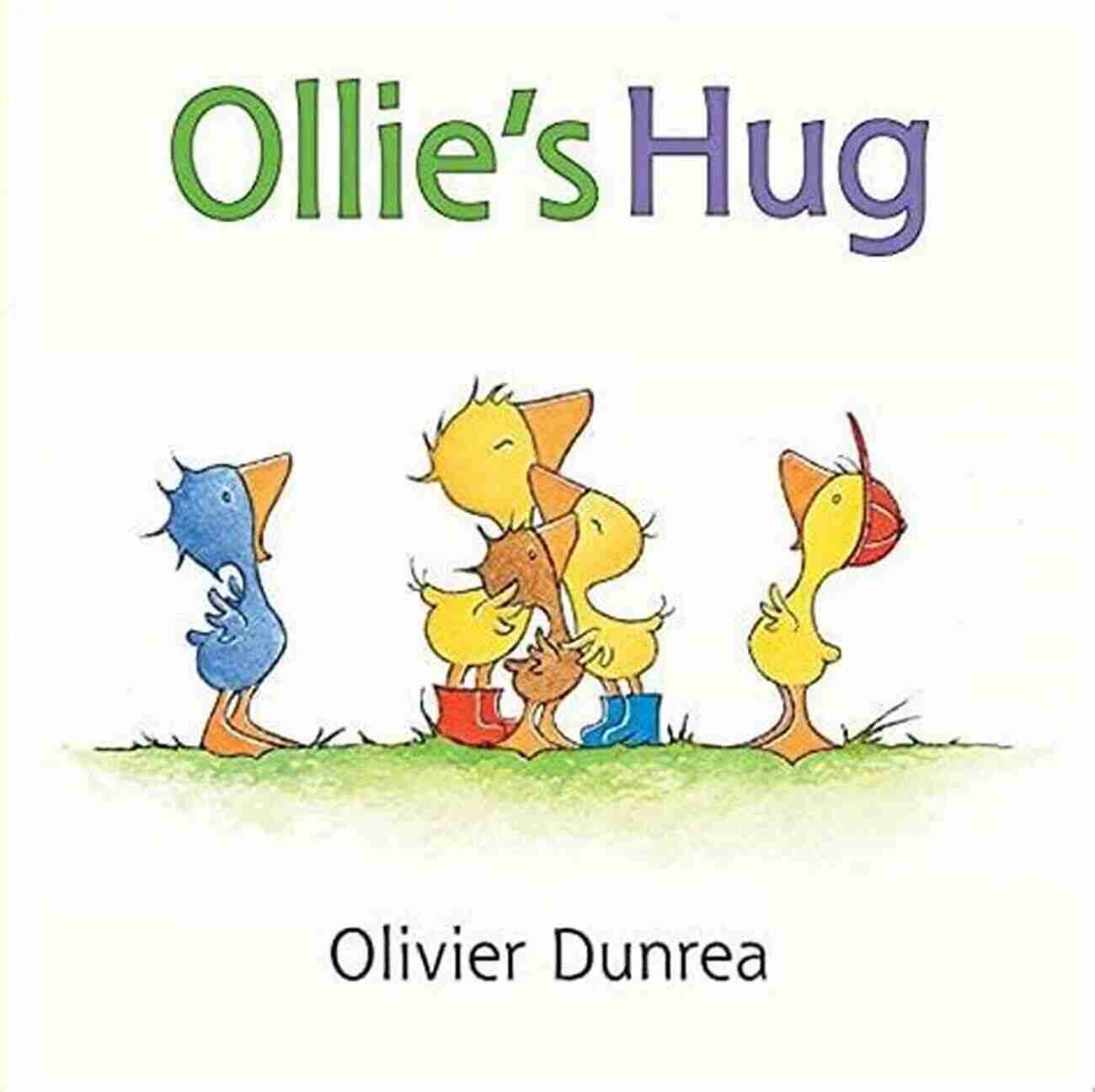 Ollie Hug Gossie And Friends Ollie S Hug (Gossie Friends) Olivier Dunrea