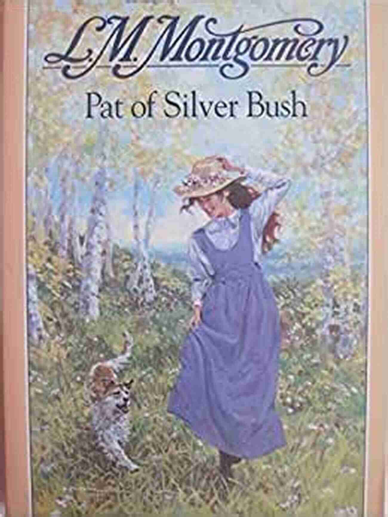 Pat Of Silver Bush Book Cover Pat Of Silver Bush L M Montgomery