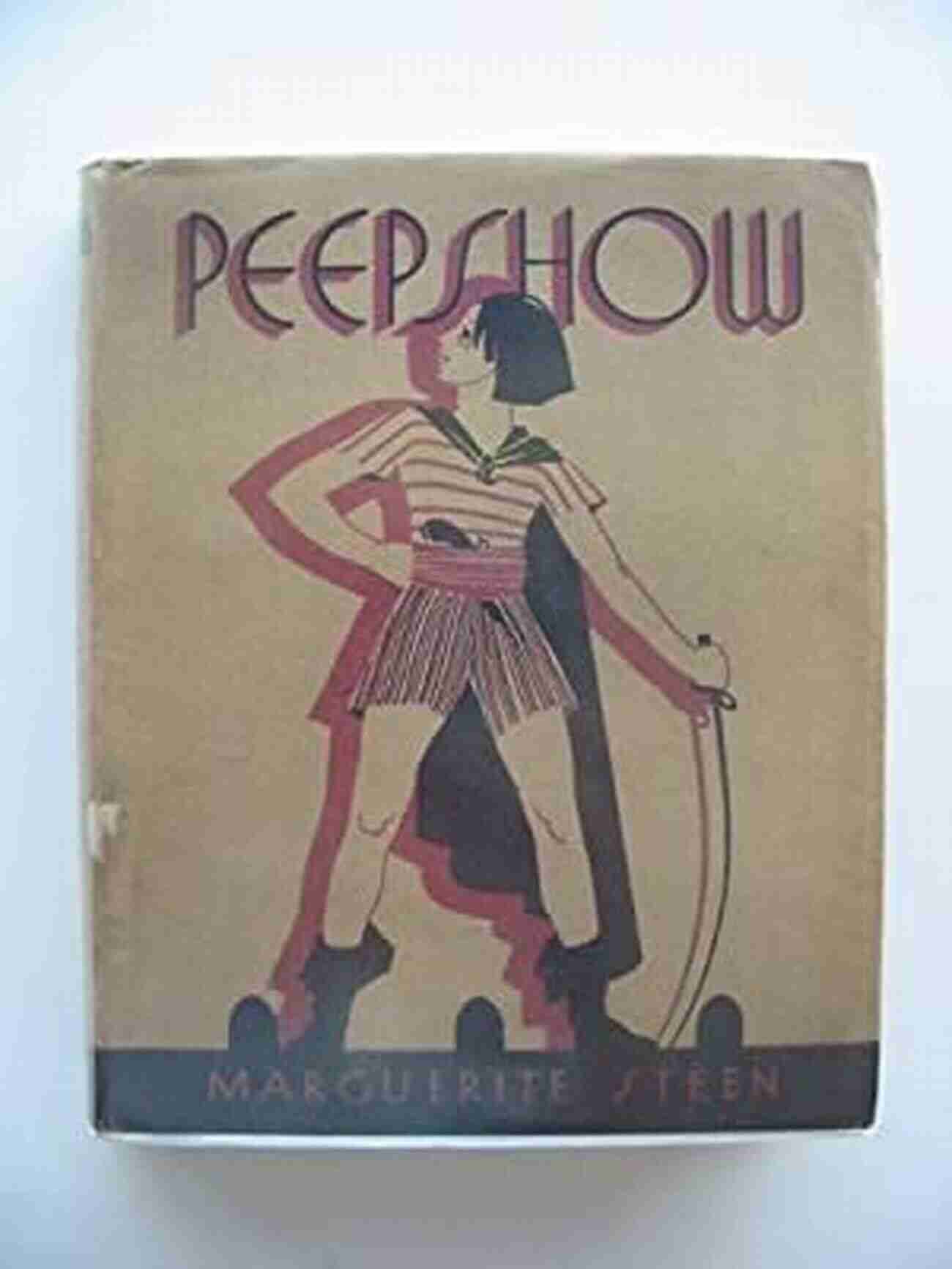 Peepshow Marguerite Steen A Hidden Gem Of British Literature Peepshow Marguerite Steen