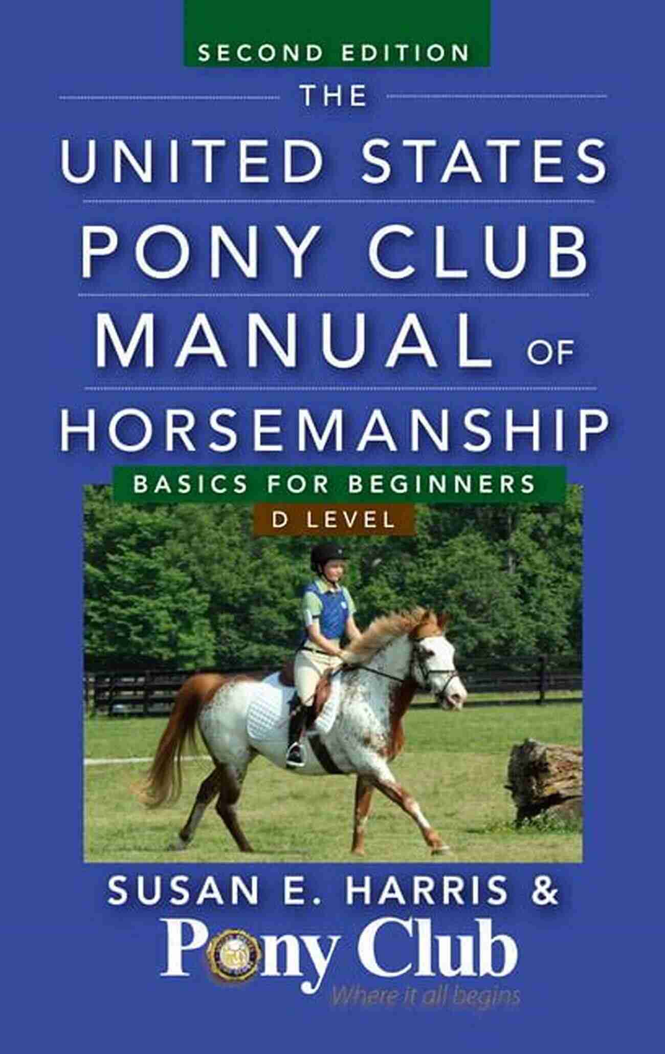 Rider On Horseback The United States Pony Clubs Manual Of Horsemanship: 3: Advanced Horsemanship HB A Levels (United States Pony Club Manual Of Horsemanship)