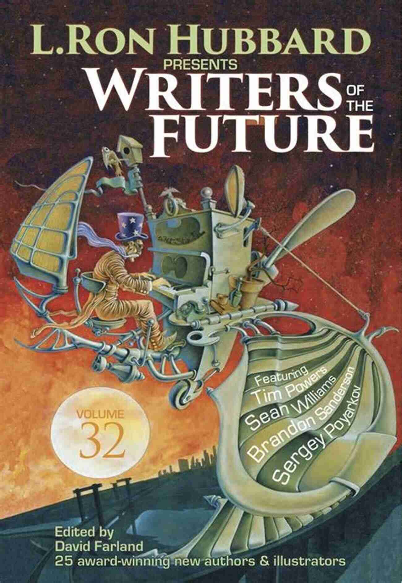 Ron Hubbard Presents Writers Of The Future Volume 32 L Ron Hubbard Presents Writers Of The Future Volume 32: Science Fiction Fantasy Anthology