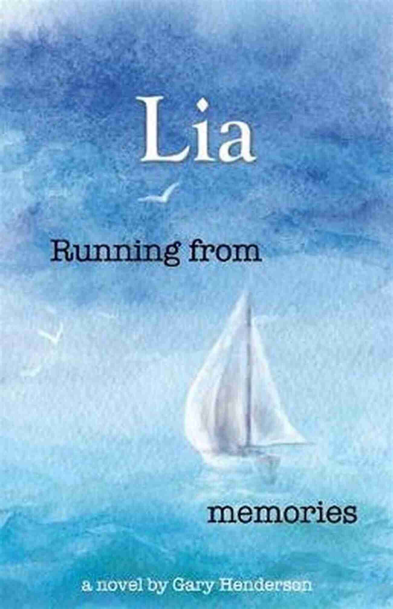 Running From Memories Lia Running From Memories: Lia 1