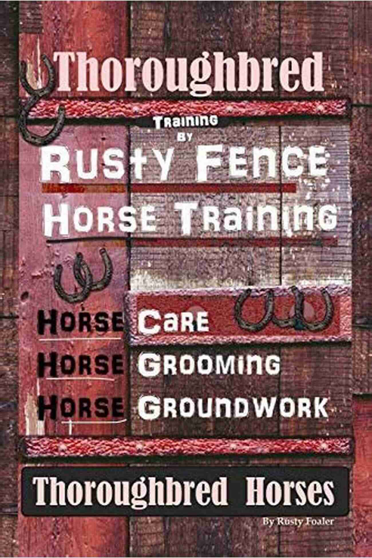 Rusty Fence Horse Care Clydesdale Horse Training By Rusty Fence Horse Training Horse Care Horse Grooming Horse Groundwork Easy Training Professional Results Clydesdale