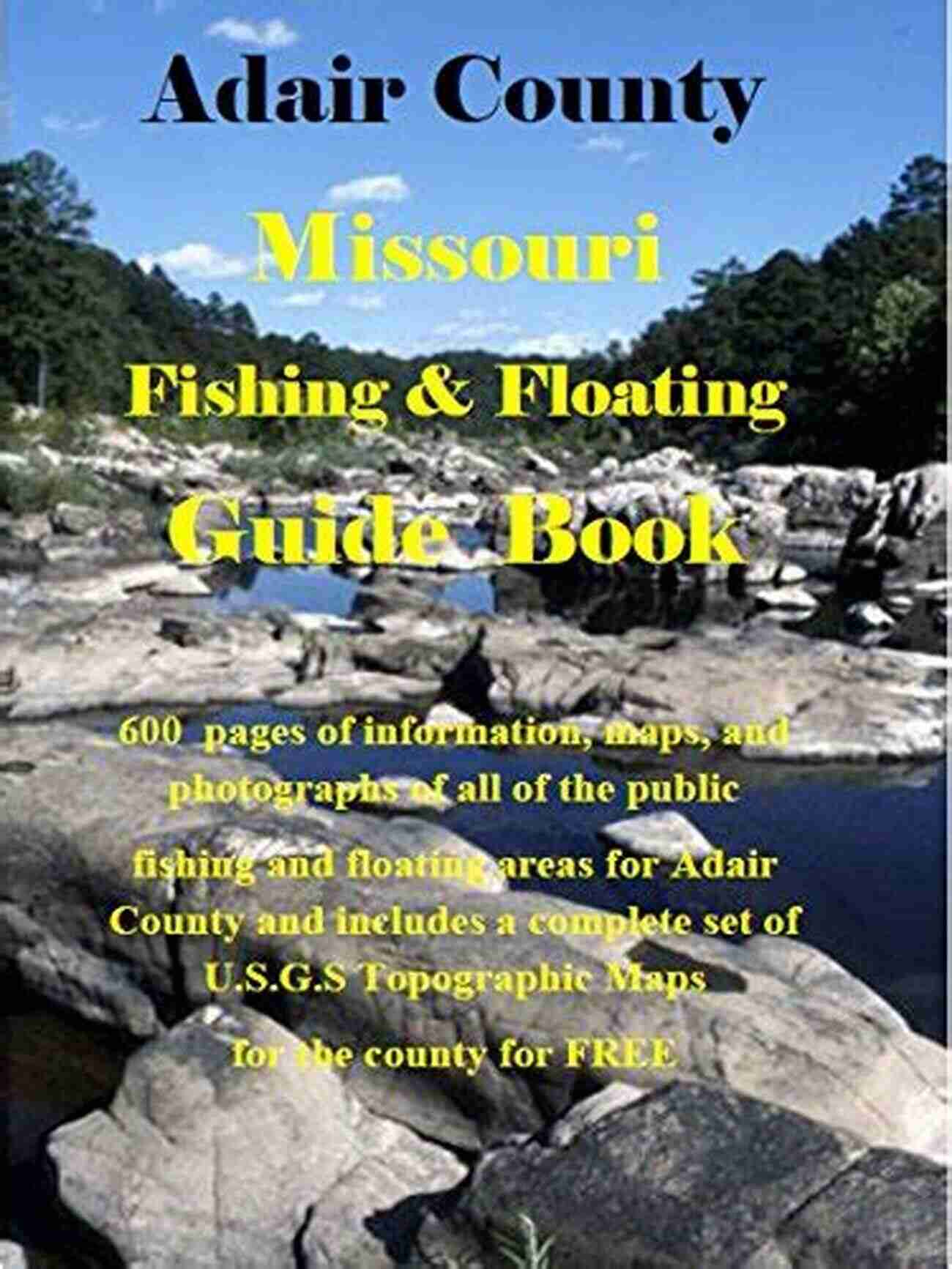 Sac River Floating Lawrence County Missouri Fishing Floating Guide Book: Complete Fishing And Floating Information For Lawrence County Missouri (Missouri Fishing Floating Guide Books)