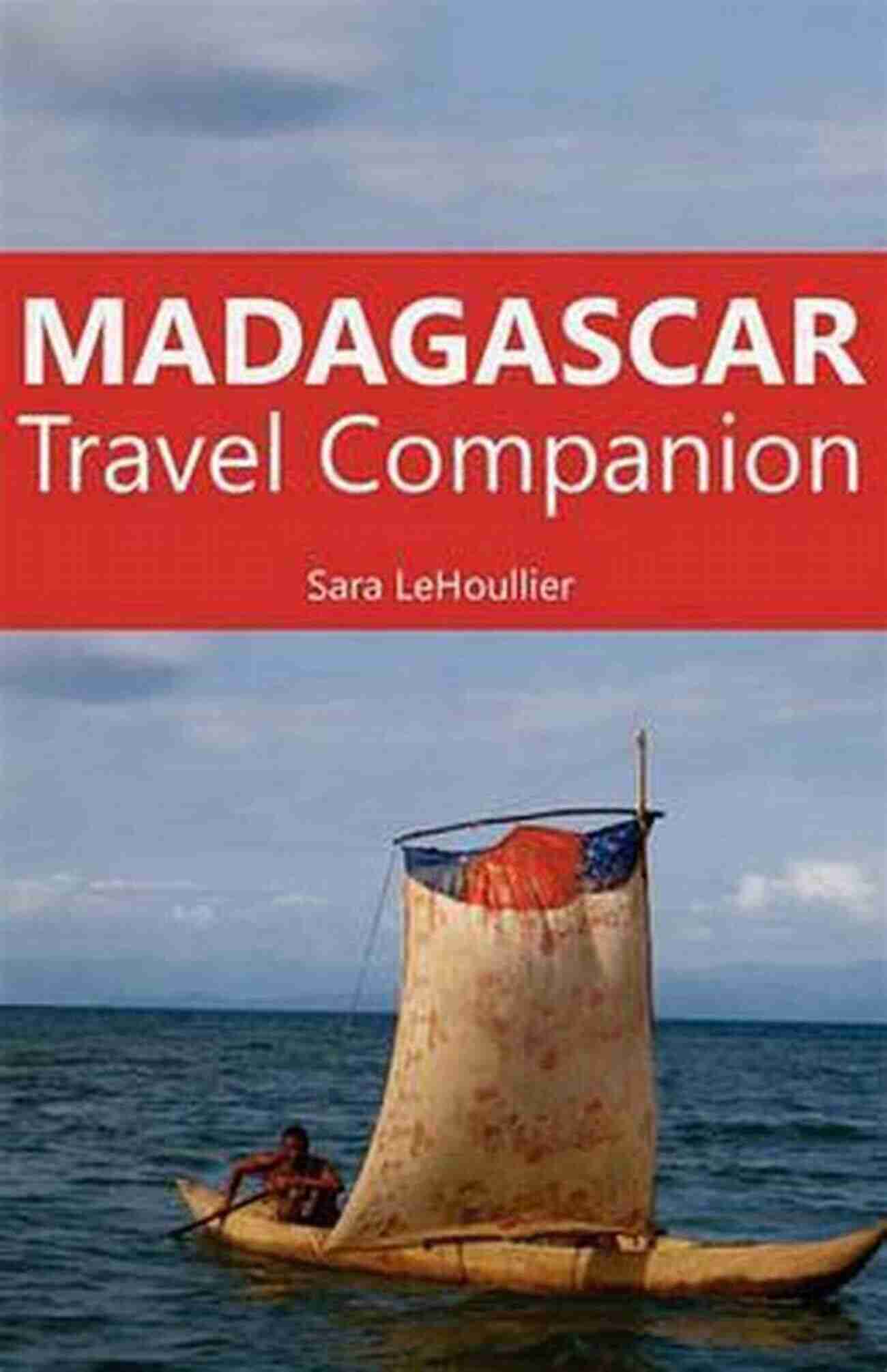 Sara Lehoullier Adventurous Traveler Posing In Madagascar Madagascar (Travel Companion) Sara LeHoullier