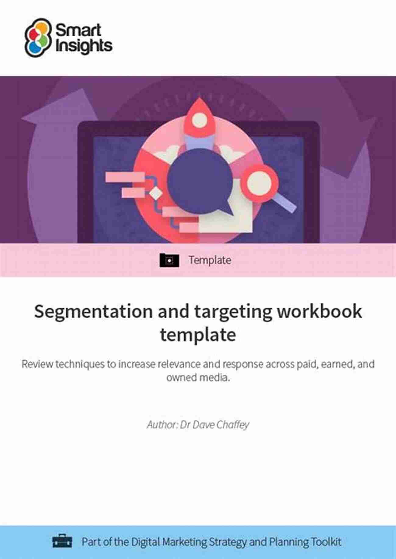 Segmentation And Targeting Workbook Segmentation And Targeting Workbook (Strategic Marketing Management 21)