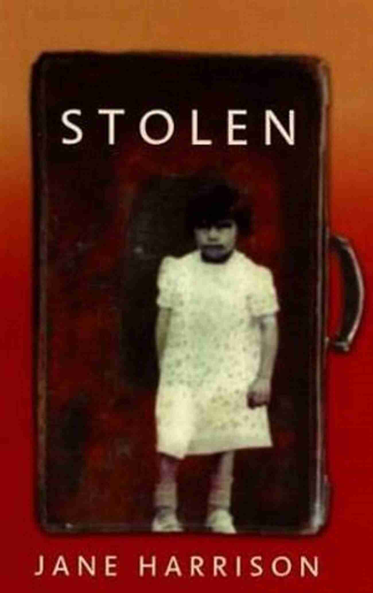 Stolen Jane Harrison A Young Woman With Hazel Eyes And A Contagious Smile Stolen Jane Harrison