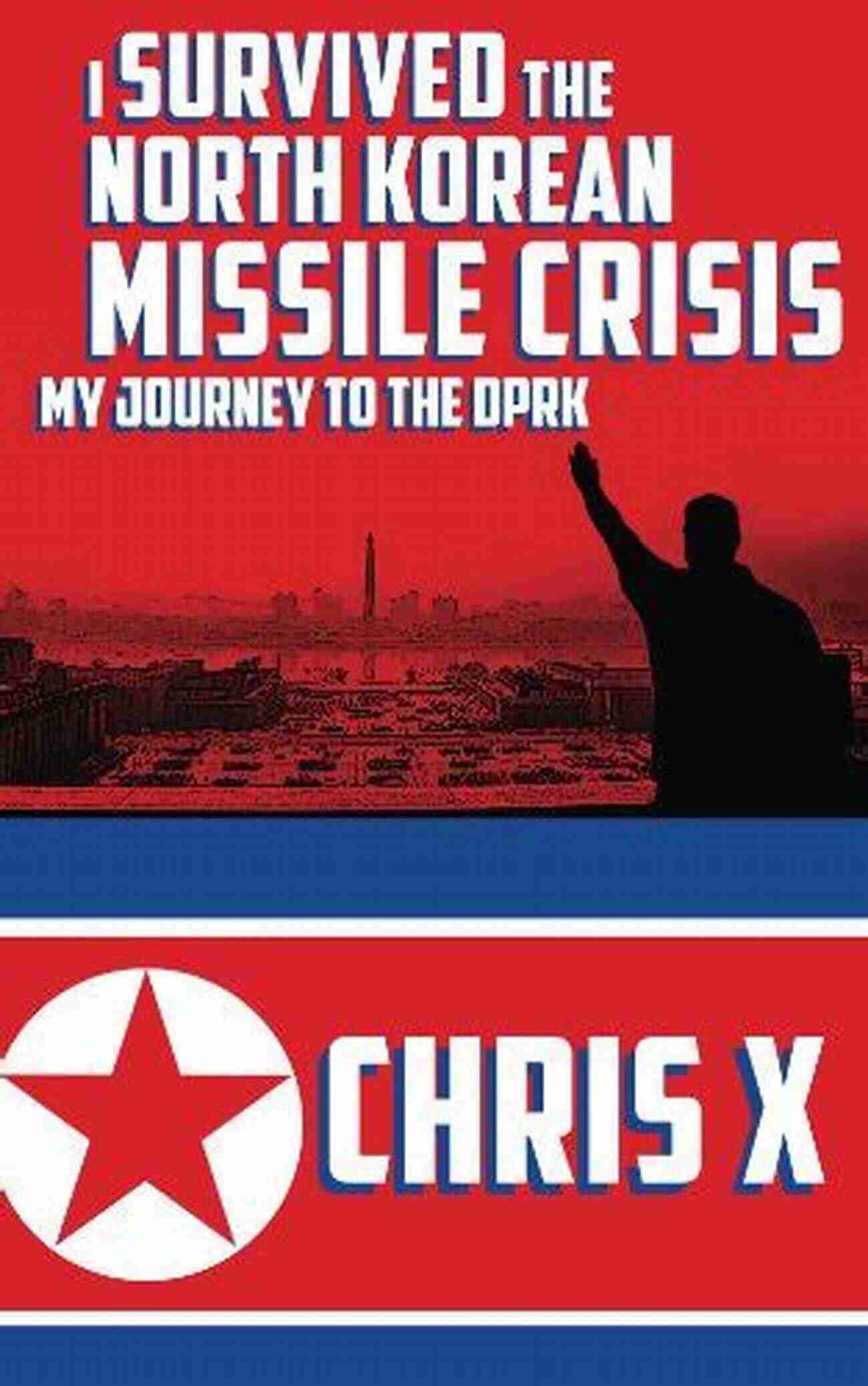 Survived The North Korean Missile Crisis A Tale Of True Courage I Survived The North Korean Missile Crisis