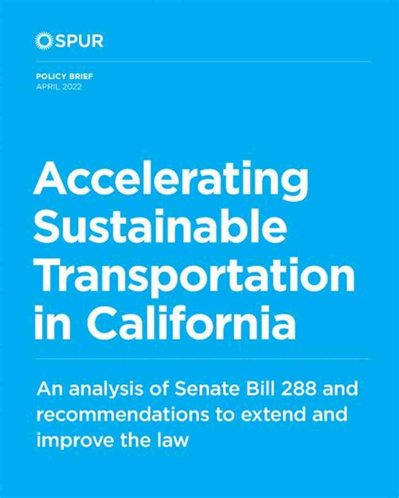 Sustainable Transportation In California East Bay Rights In Transit: Public Transportation And The Right To The City In California S East Bay (Geographies Of Justice And Social Transformation Ser 40)