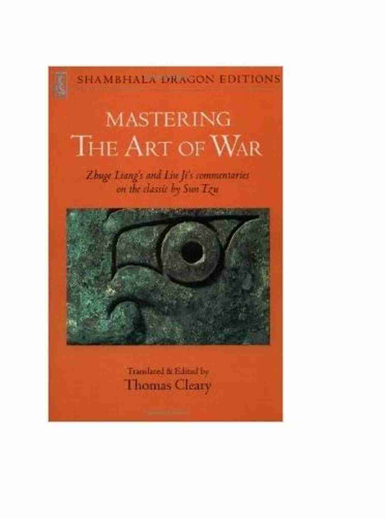 The Art Of War Mastering Strategies For Success THE ART OF WAR: Full Version + Workable Advice In Today S Life