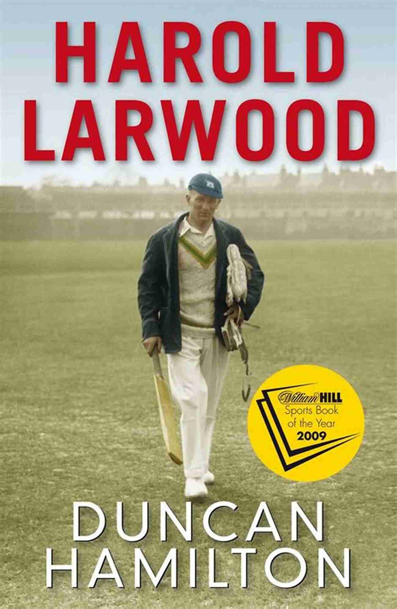 The Ashes Bowler Who Wiped Out Australia Harold Larwood: The Ashes Bowler Who Wiped Out Australia