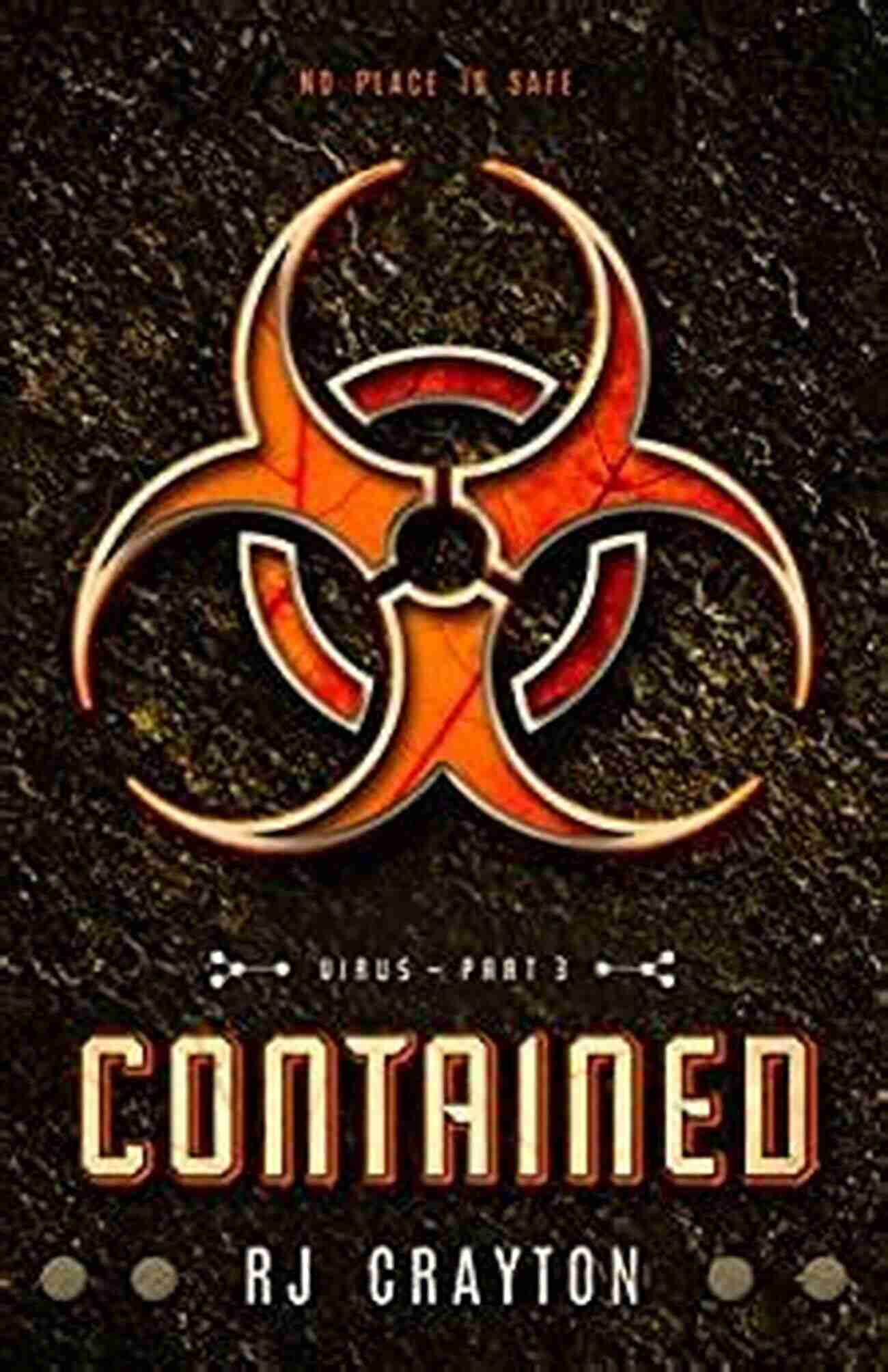 The Contained Virus Rj Crayton Book Cover Contained (Virus 3) RJ Crayton