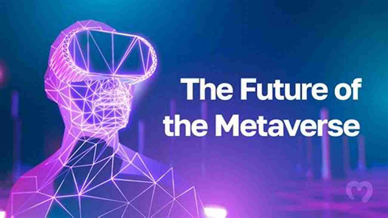 The Future Of The Metaverse METAVERSE: What Is Metaverse? All You Need To Know About The New Digital Economy Transforming The Way We Live Invest And Do Business Metaverse ETFs NFTs Crypto Blockchain DeFi Gaming Projects