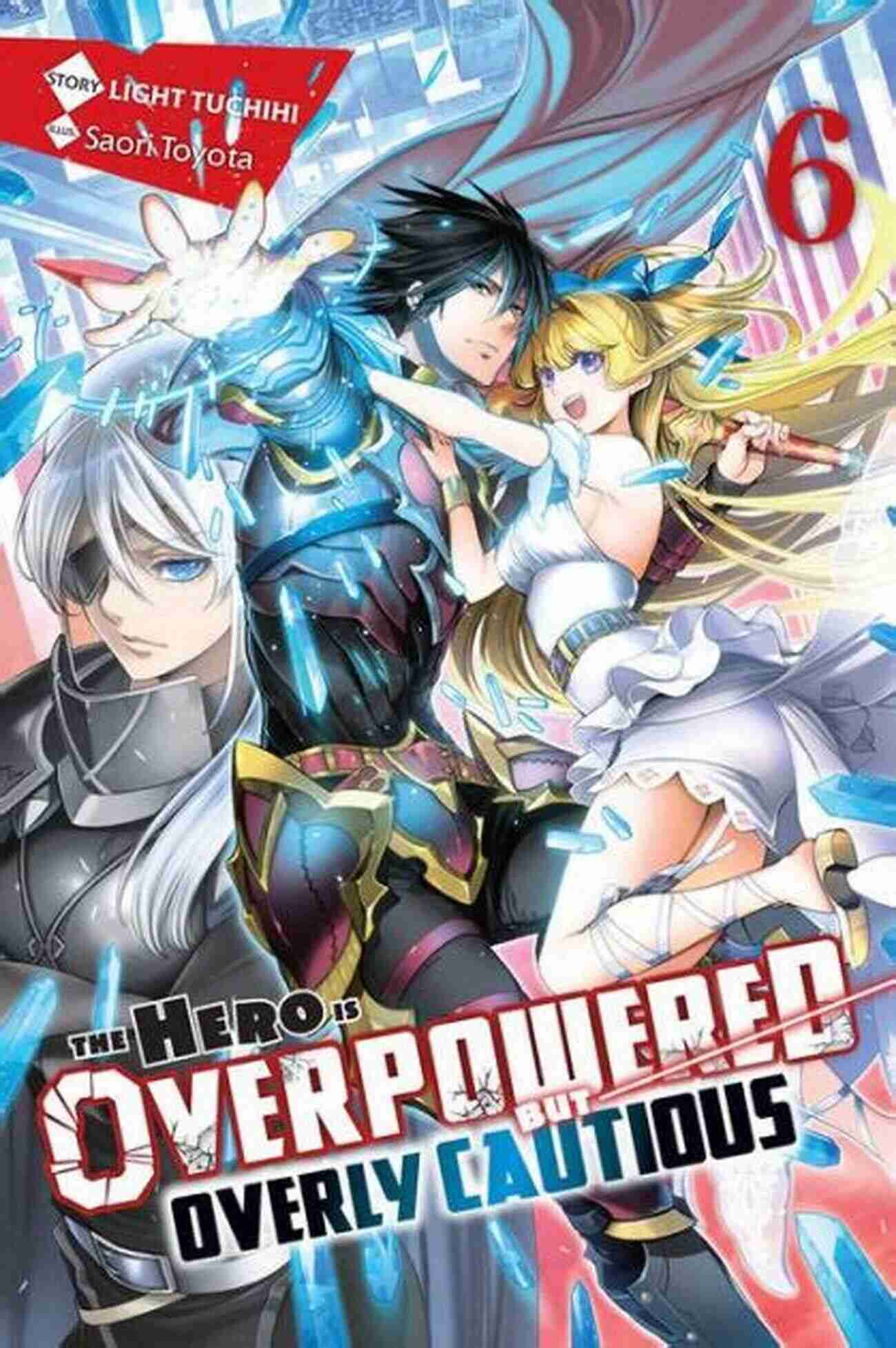 The Hero Is Overpowered But Overly Cautious Vol Light Novel The Hero Is Overpowered But Overly Cautious Vol 3 (light Novel) (The Hero Is Overpowered But Overly Cautious (light Novel))