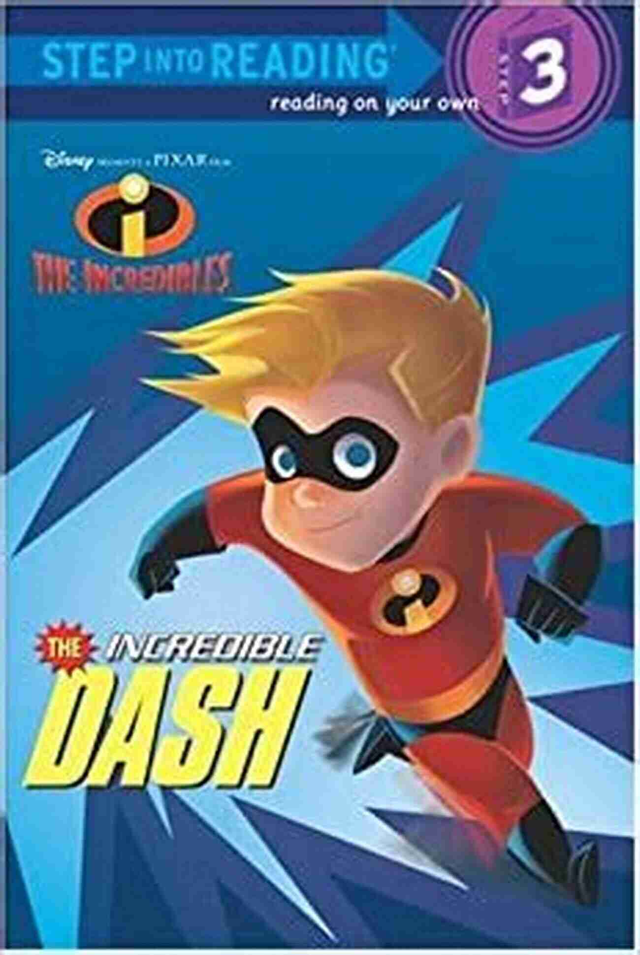 The Incredible Dash Disneypixar The Incredibles Step Into Reading The Incredible Dash (Disney/Pixar The Incredibles) (Step Into Reading)