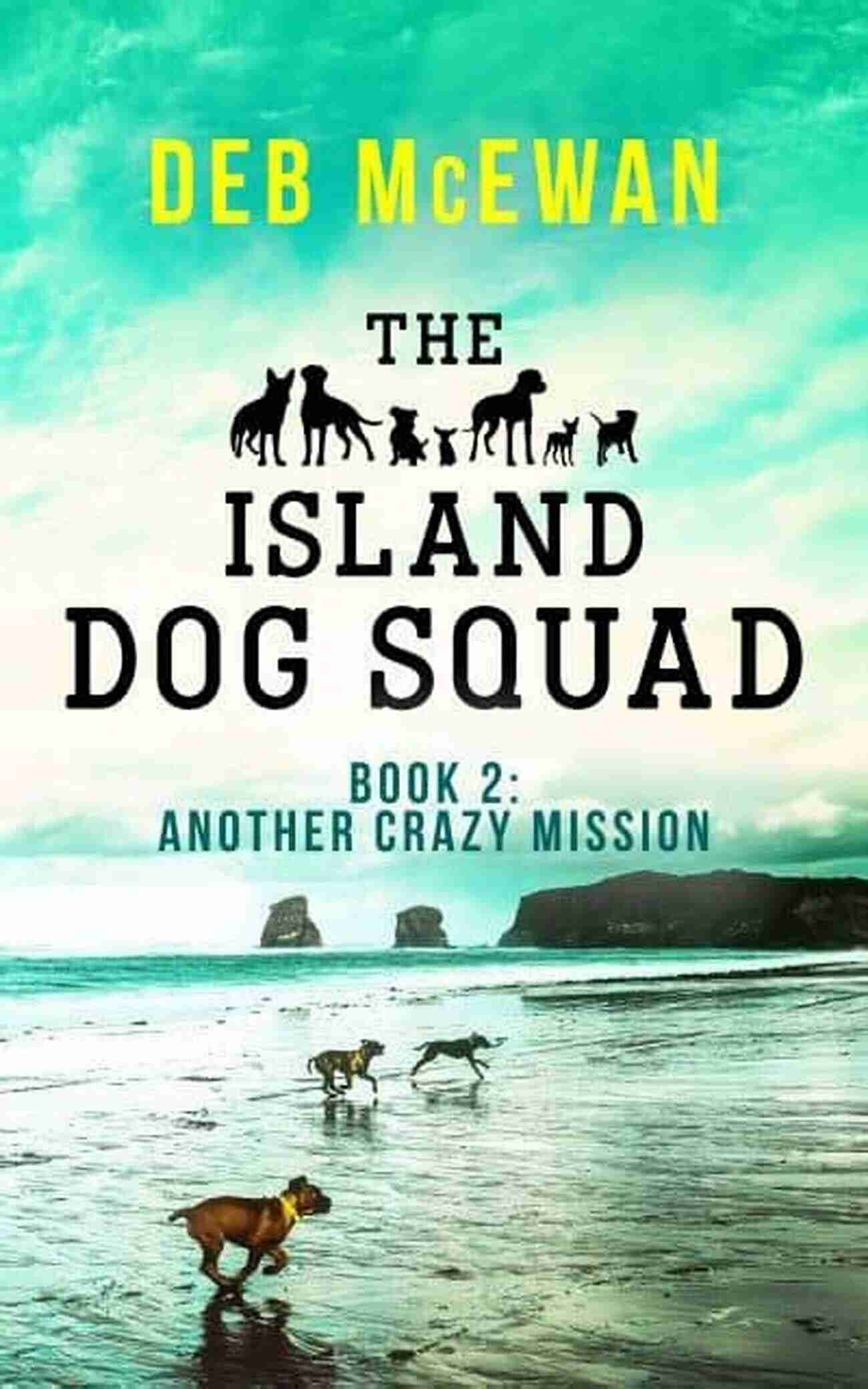 The Island Dog Squad Book Cover The Island Dog Squad (Book 2: Another Crazy Mission): An Animal Cozy Mystery