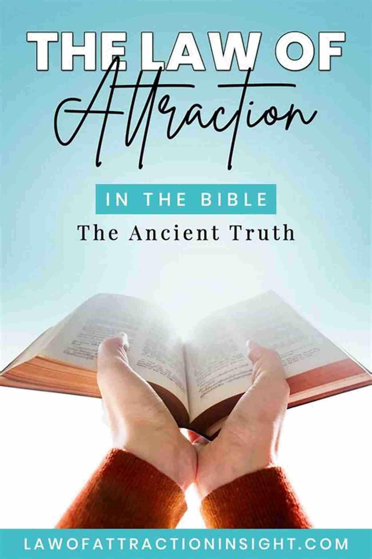 The Law Of Attraction Bible Unlocking The Secrets Of Manifestation The Law Of Attraction Bible